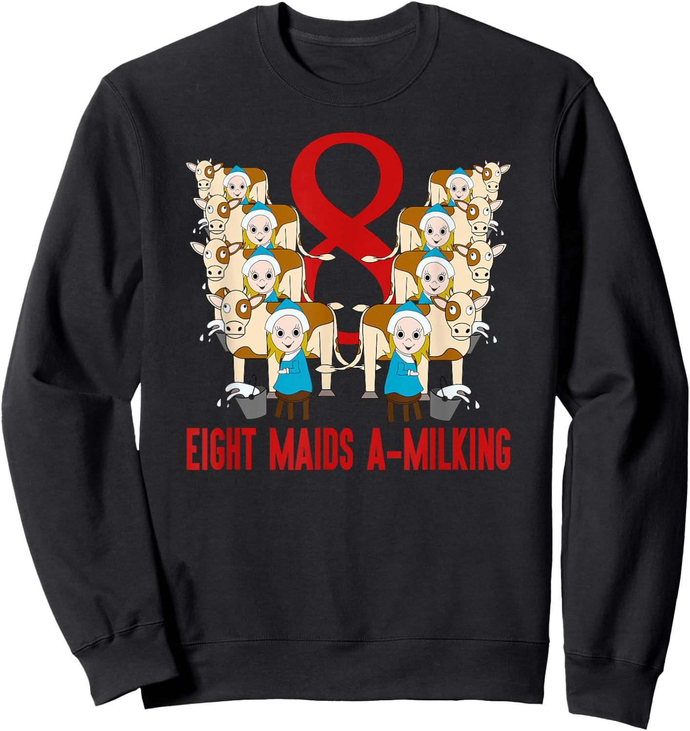 Eight Maids A-Milking Song 12 Days Christmas Sweatshirt - Sweatshirt | Black