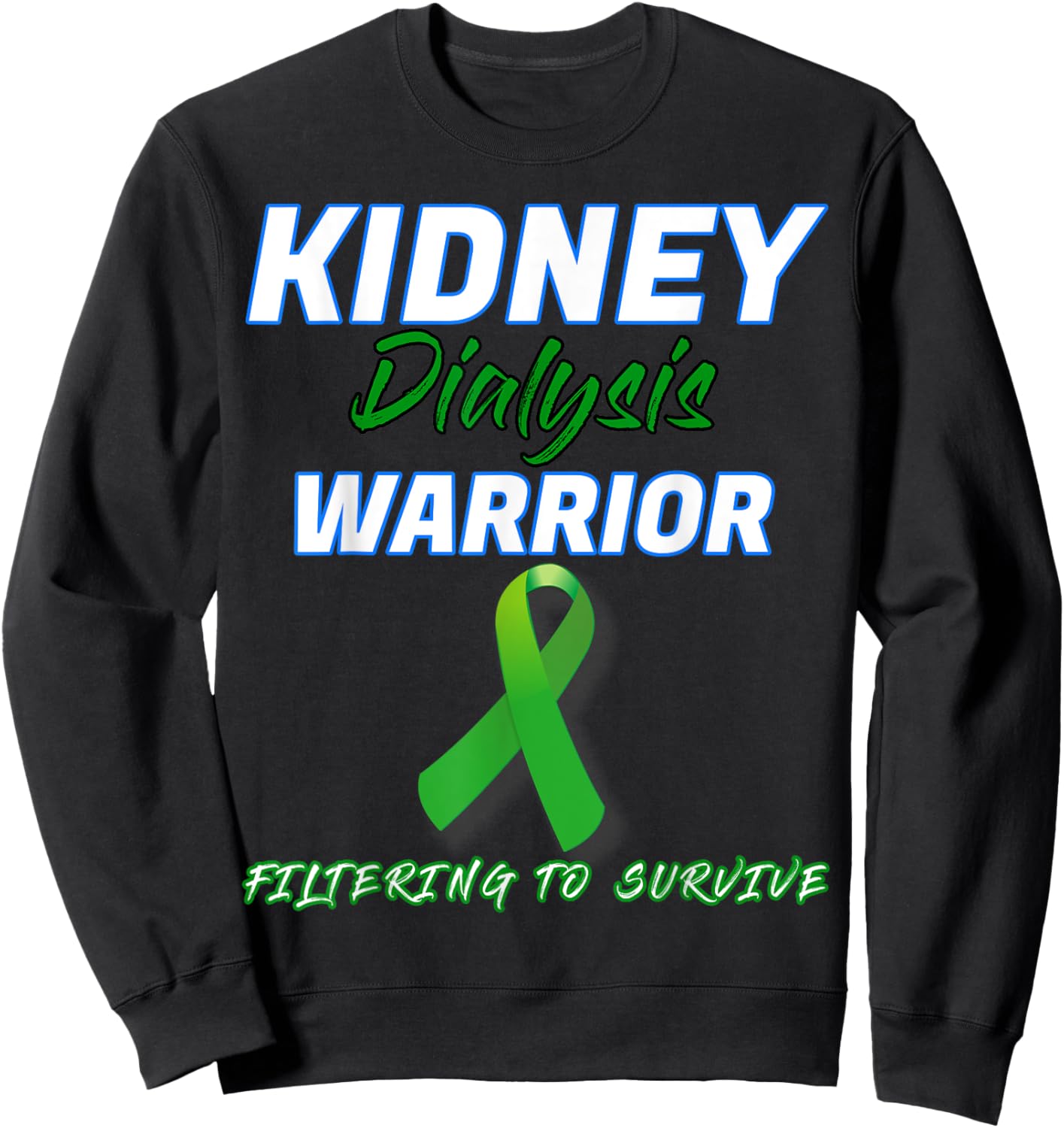 Kidney Dialysis Warrior Hemodialysis Peritoneal patient gift Sweatshirt - Sweatshirt | Black