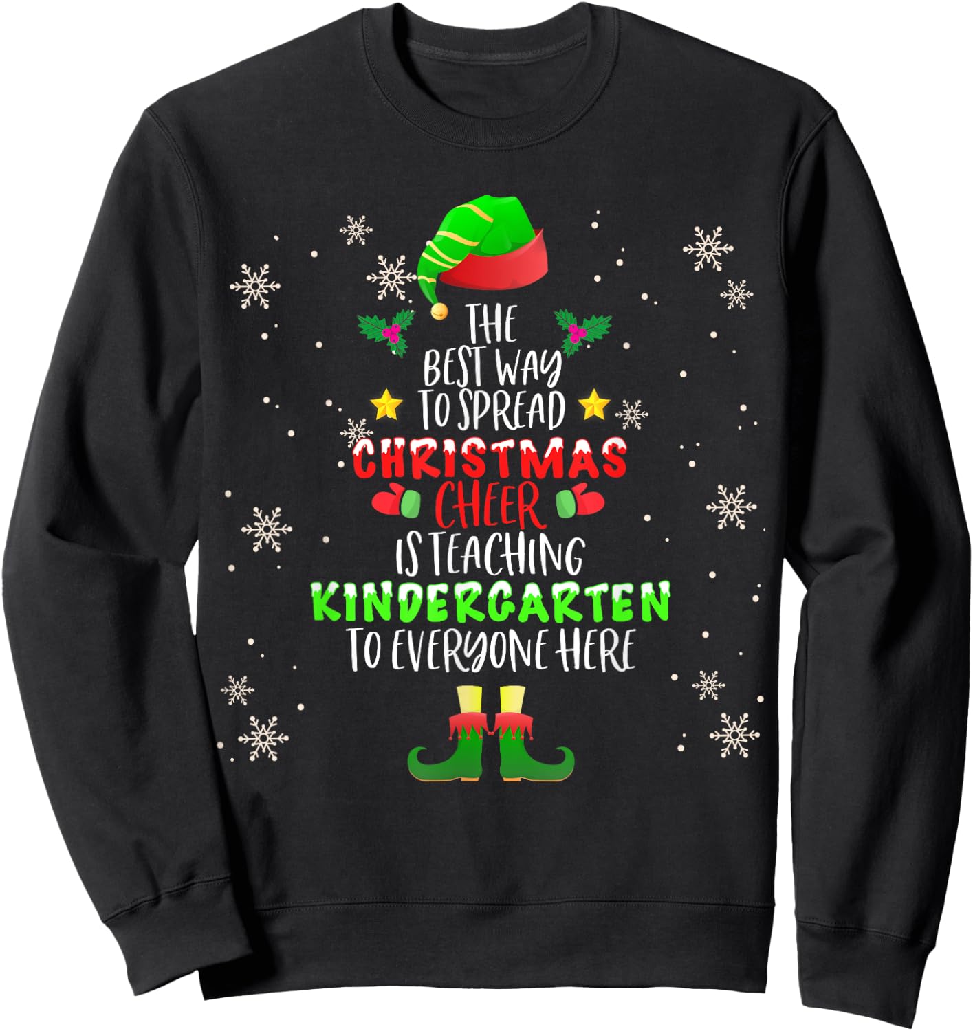 Christmas Cheer Is Teaching Kindergarten Santa Elf Teacher Men Women Kids Sweatshirt - Sweatshirt | Black