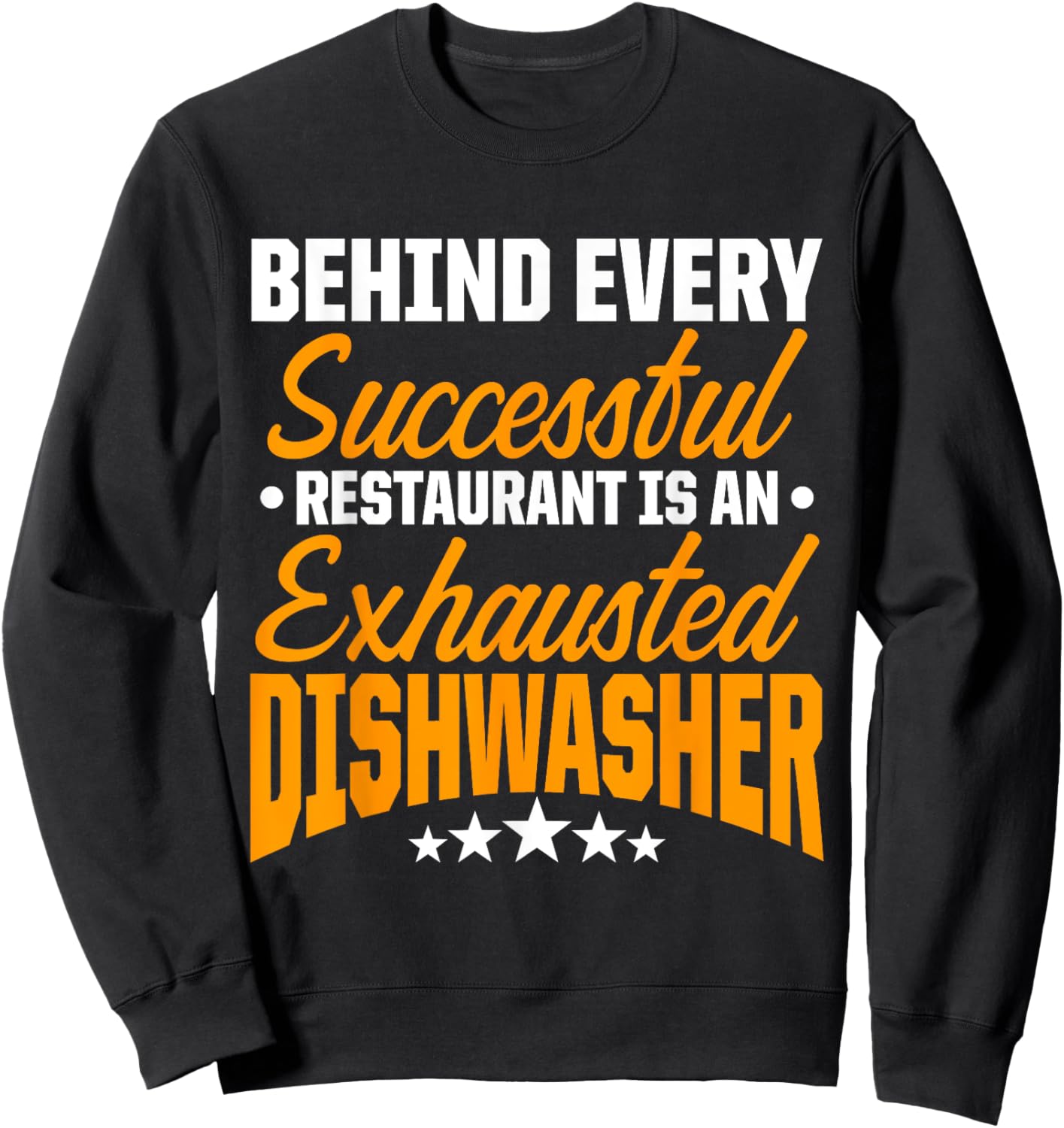 Dishwasher Successful Funny Dishwashing Gift Sweatshirt - Sweatshirt | Black