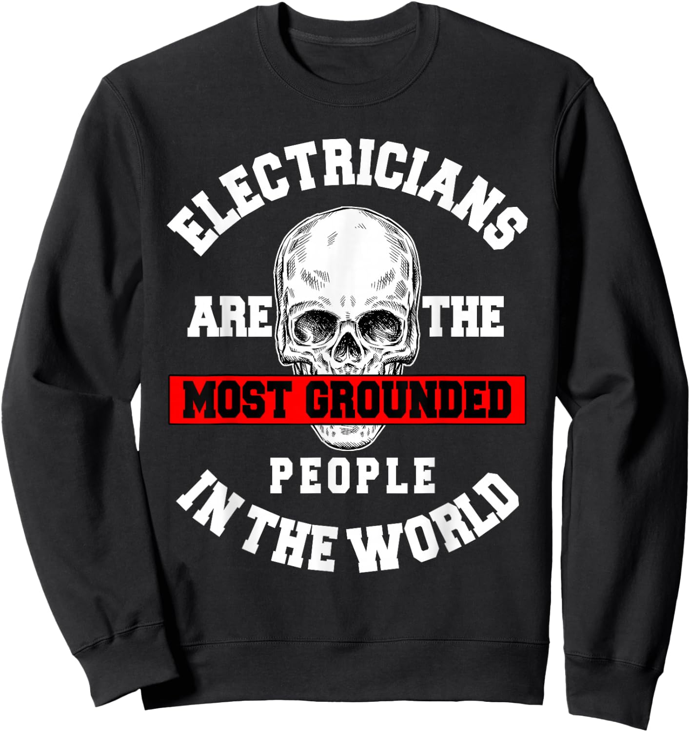 Electrician Electrical Repairman Electronics Technician Sweatshirt - Sweatshirt | Black