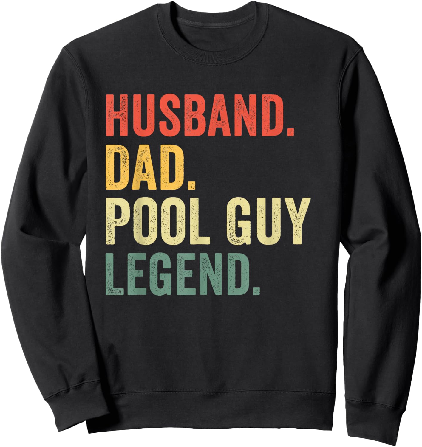 Funny Swimming Husband Dad Pool Guy Legend Vintage Sweatshirt - Sweatshirt | Black