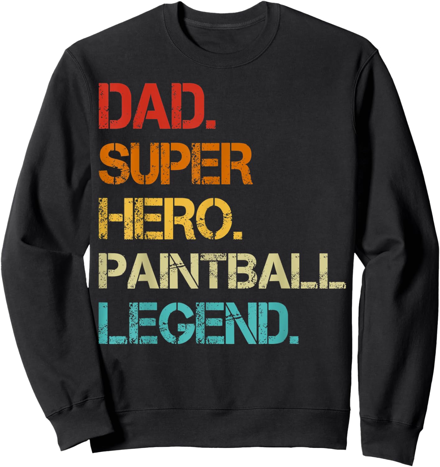 Vintage Style Dad Hero Paintball Legend Father's Day Sweatshirt - Sweatshirt | Black