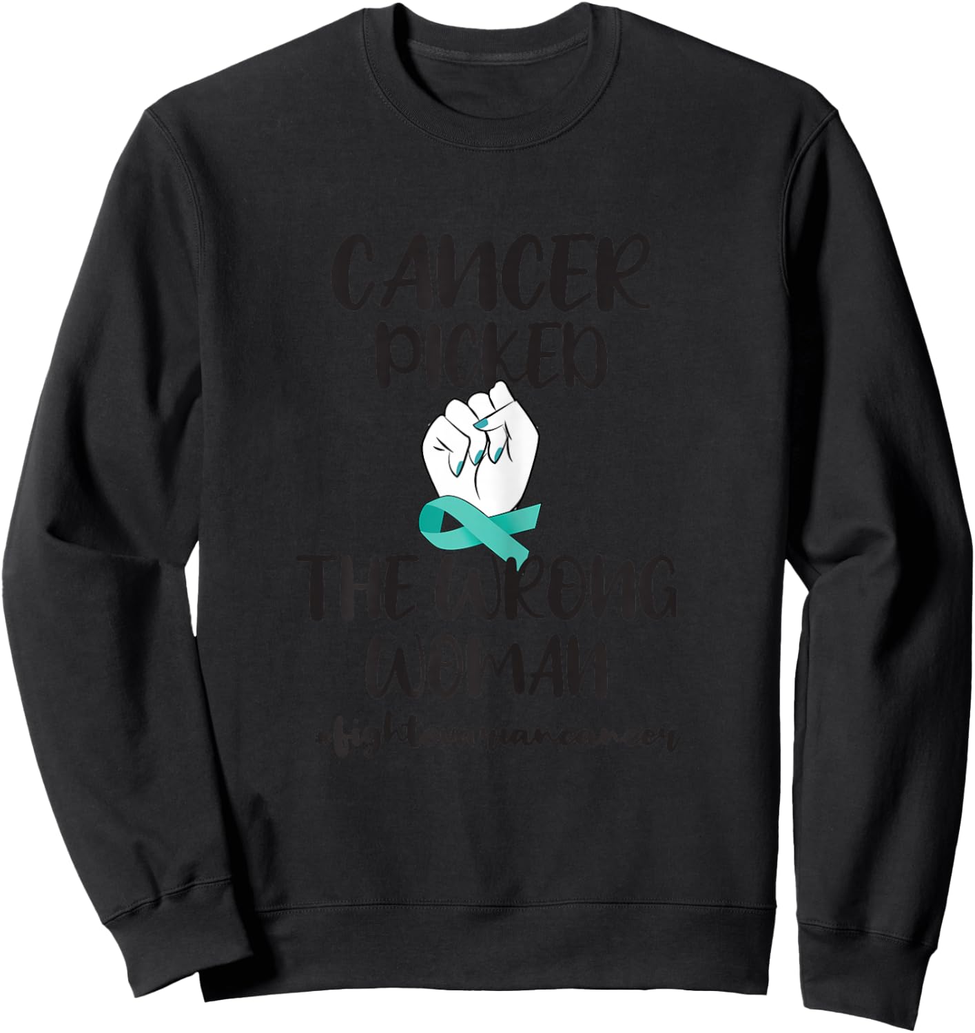 Ovarian Cancer Awareness Ovarian Cancer Warrior Sweatshirt - Sweatshirt | Black
