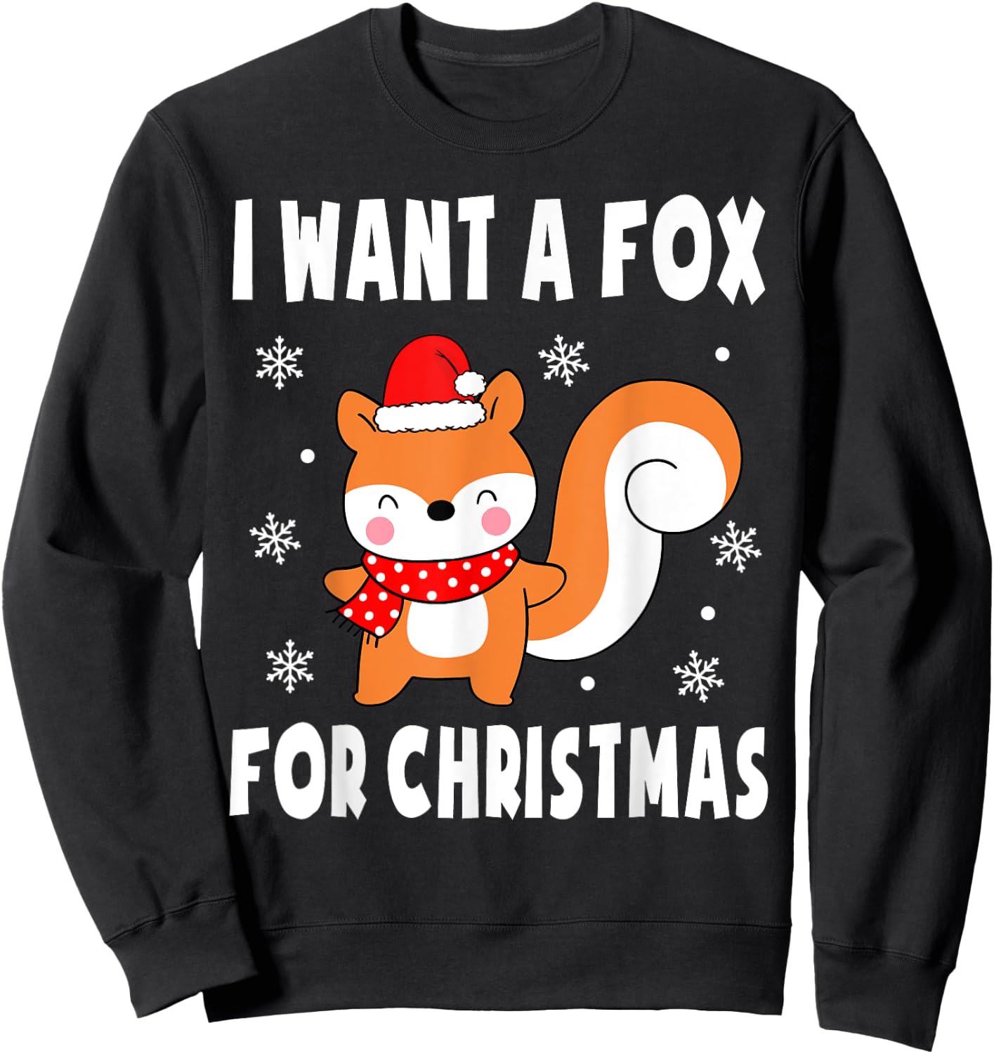 I Want A Fox For Christmas Fox Pajamas Girls Fox Christmas Sweatshirt - Sweatshirt | Black