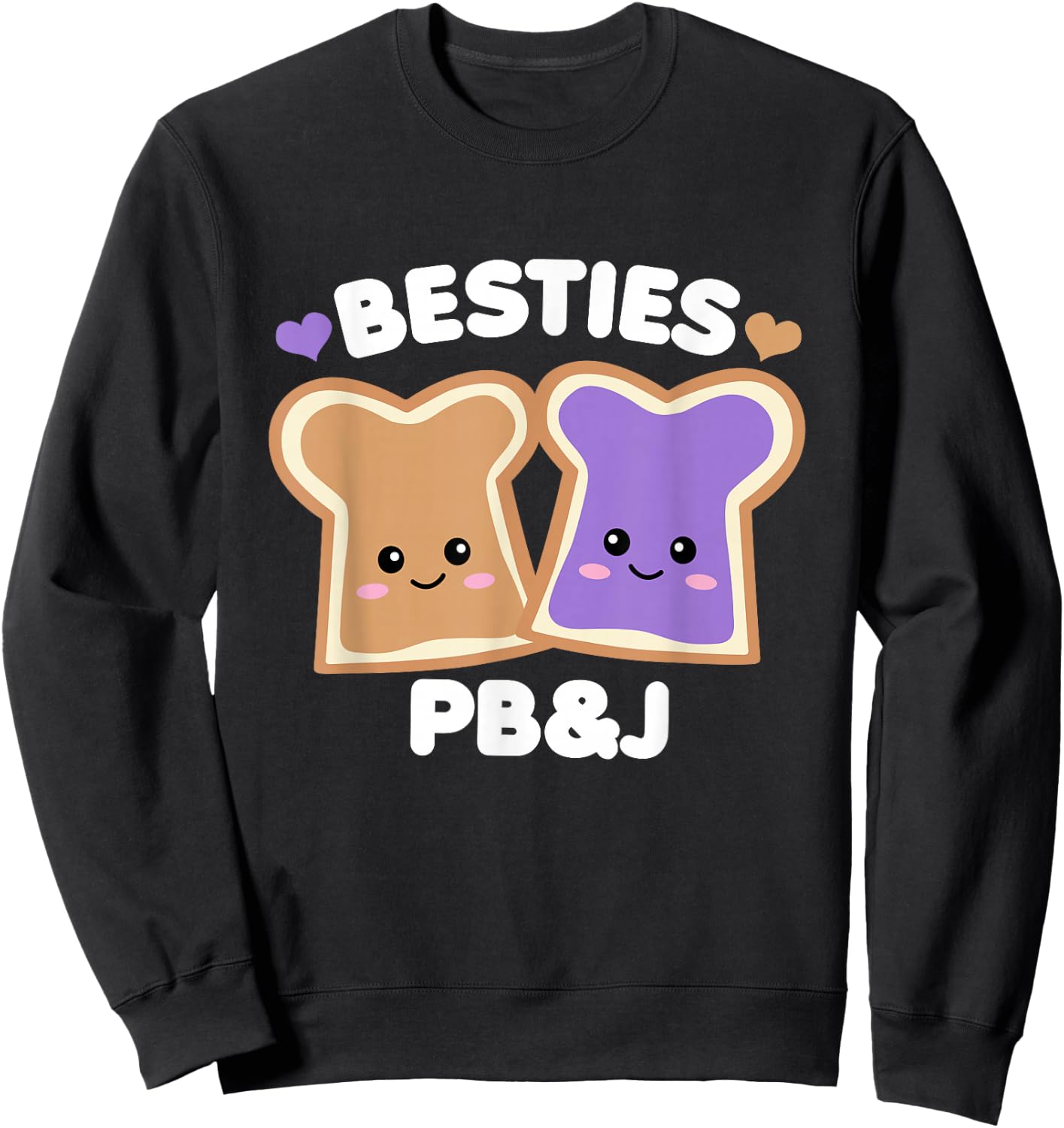 Peanut Butter Girls Besties Cute PB&J BFF White Text Kawaii Sweatshirt - Sweatshirt | Black