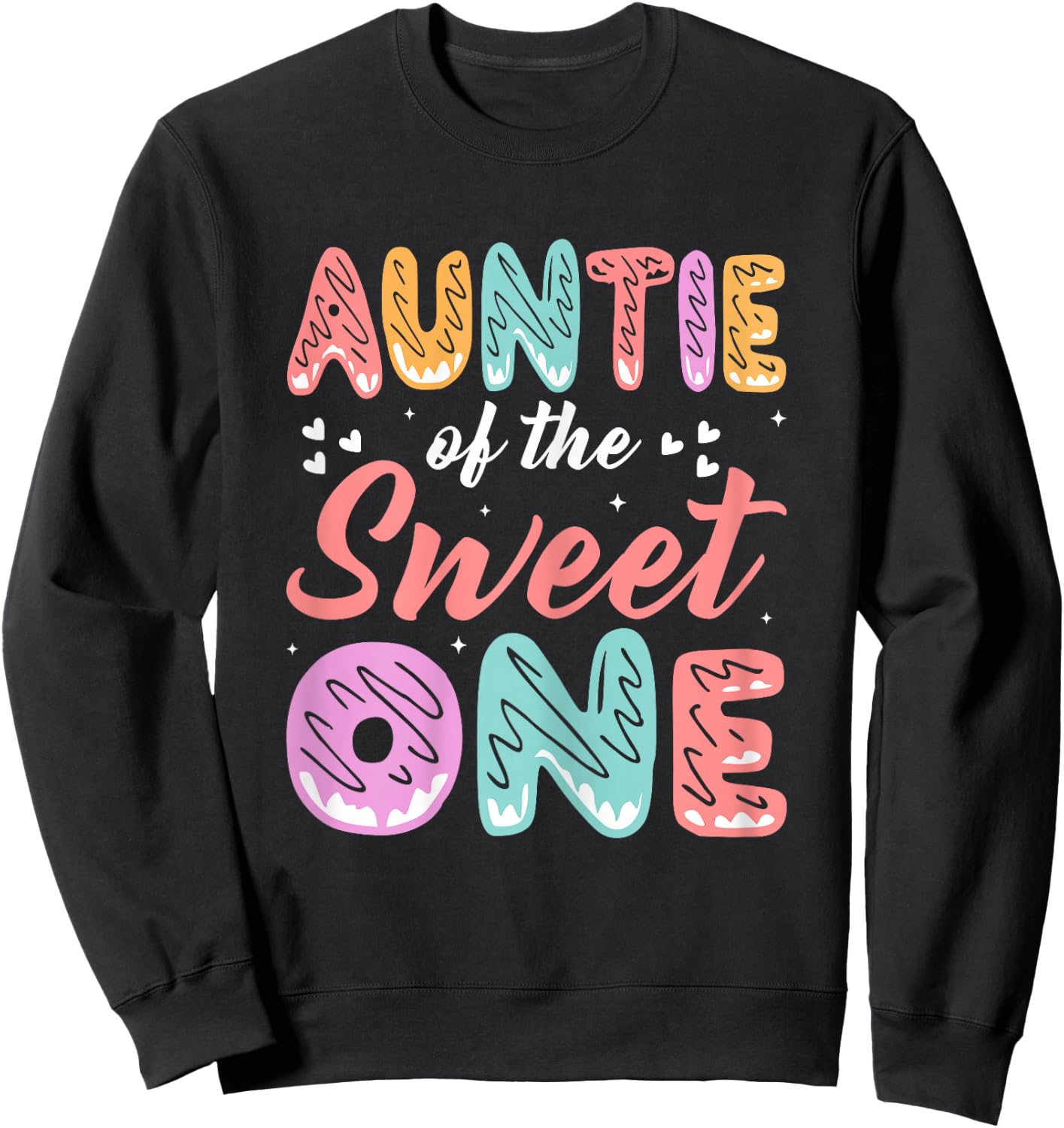 Auntie of The Sweet One - Donut Lover Aunt Gifts Sweatshirt - Sweatshirt | Black