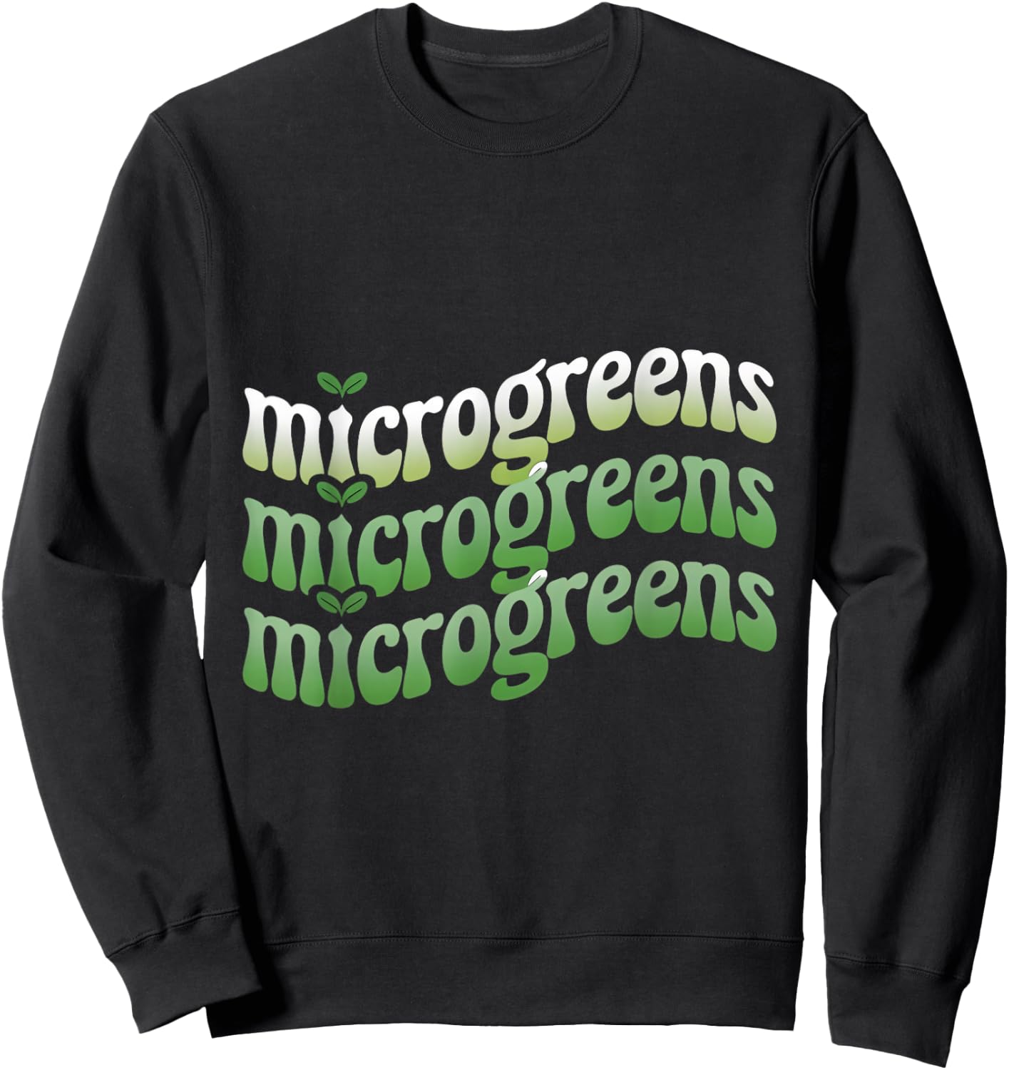 Microgreen Farmer Sprouts Plant Gardening Microgreens Sweatshirt - Sweatshirt | Black