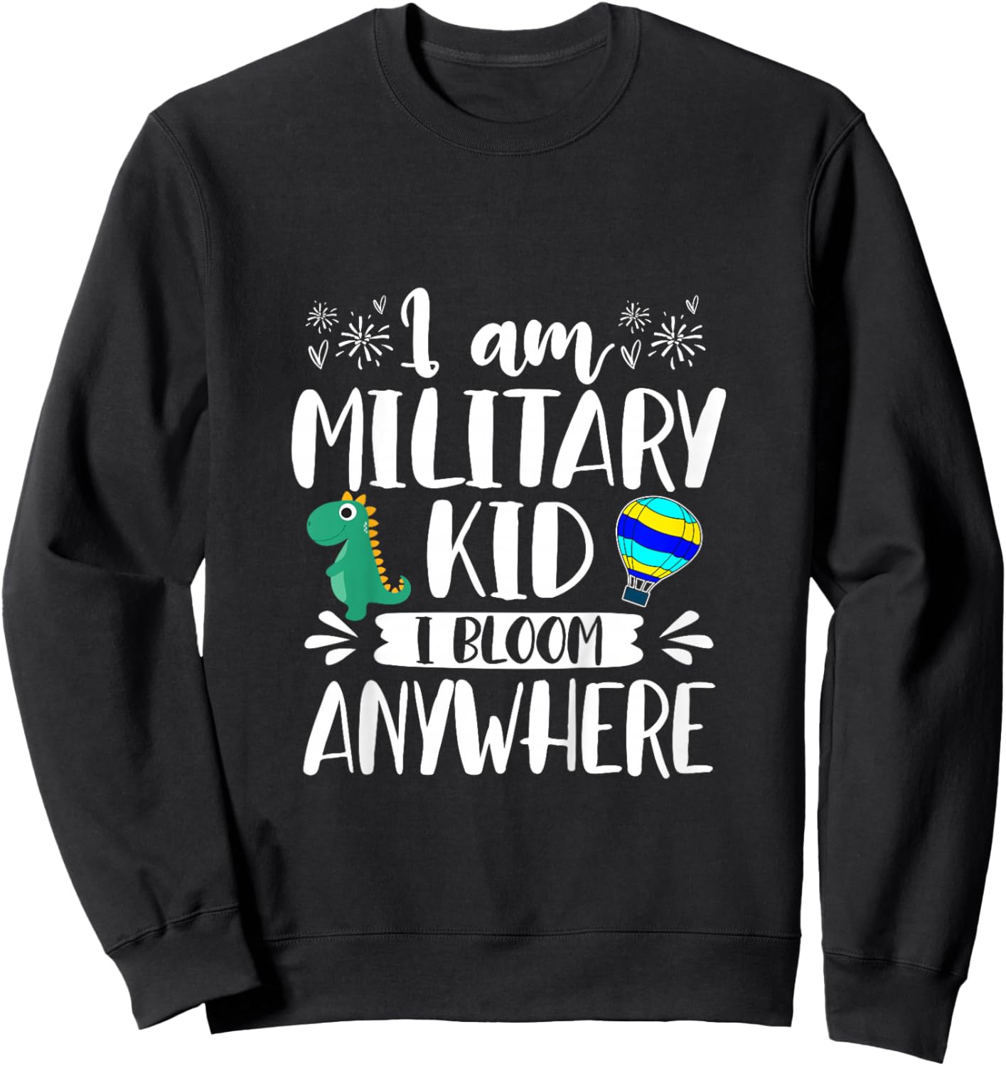 Kids I’m Military Kid I Bloom Anywhere Purple Up Military Baby Sweatshirt - Sweatshirt | Black