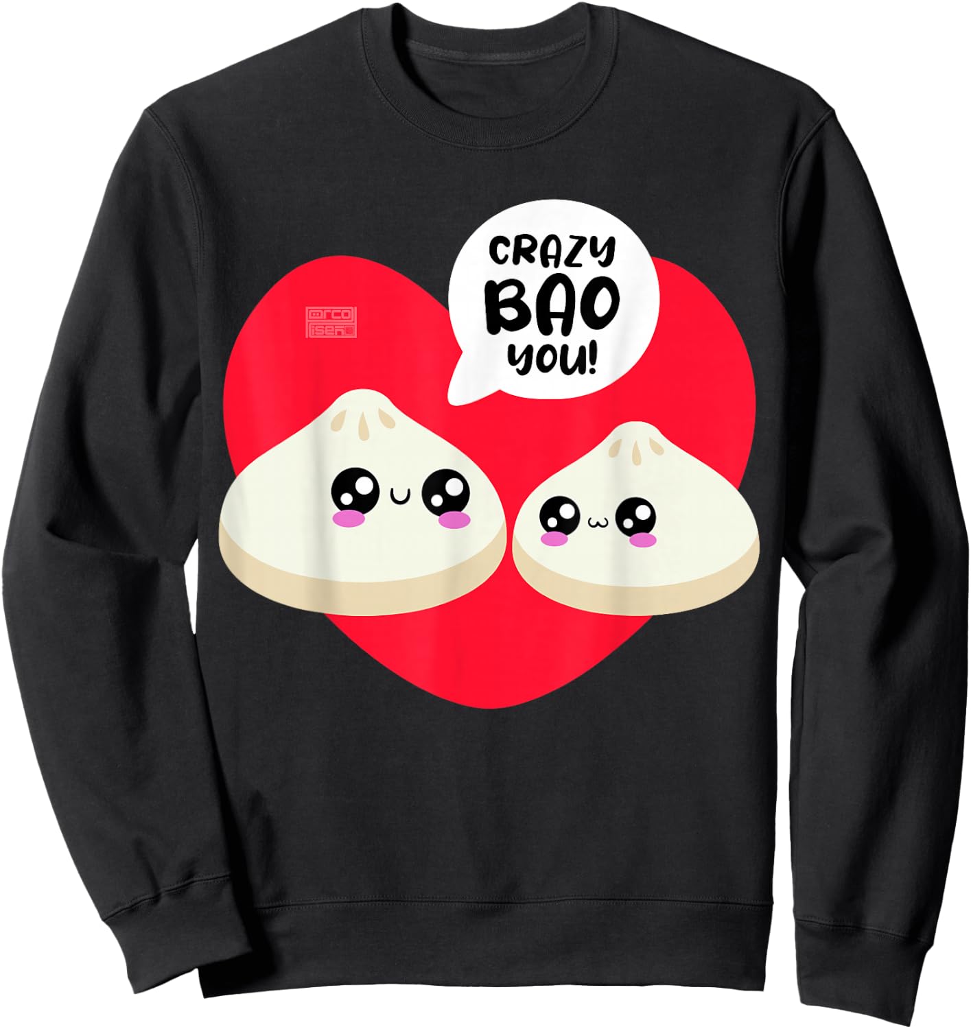 Chinese Crazy Bao You Love Heart Dimsum Valentine's Day Puns Sweatshirt - Sweatshirt | Black