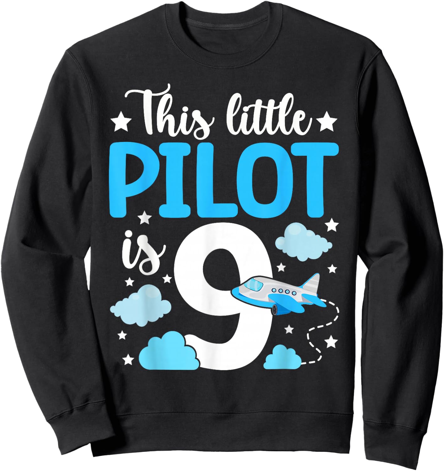 This little Pilot is 9 Airplane 9th Birthday Sweatshirt - Sweatshirt | Black