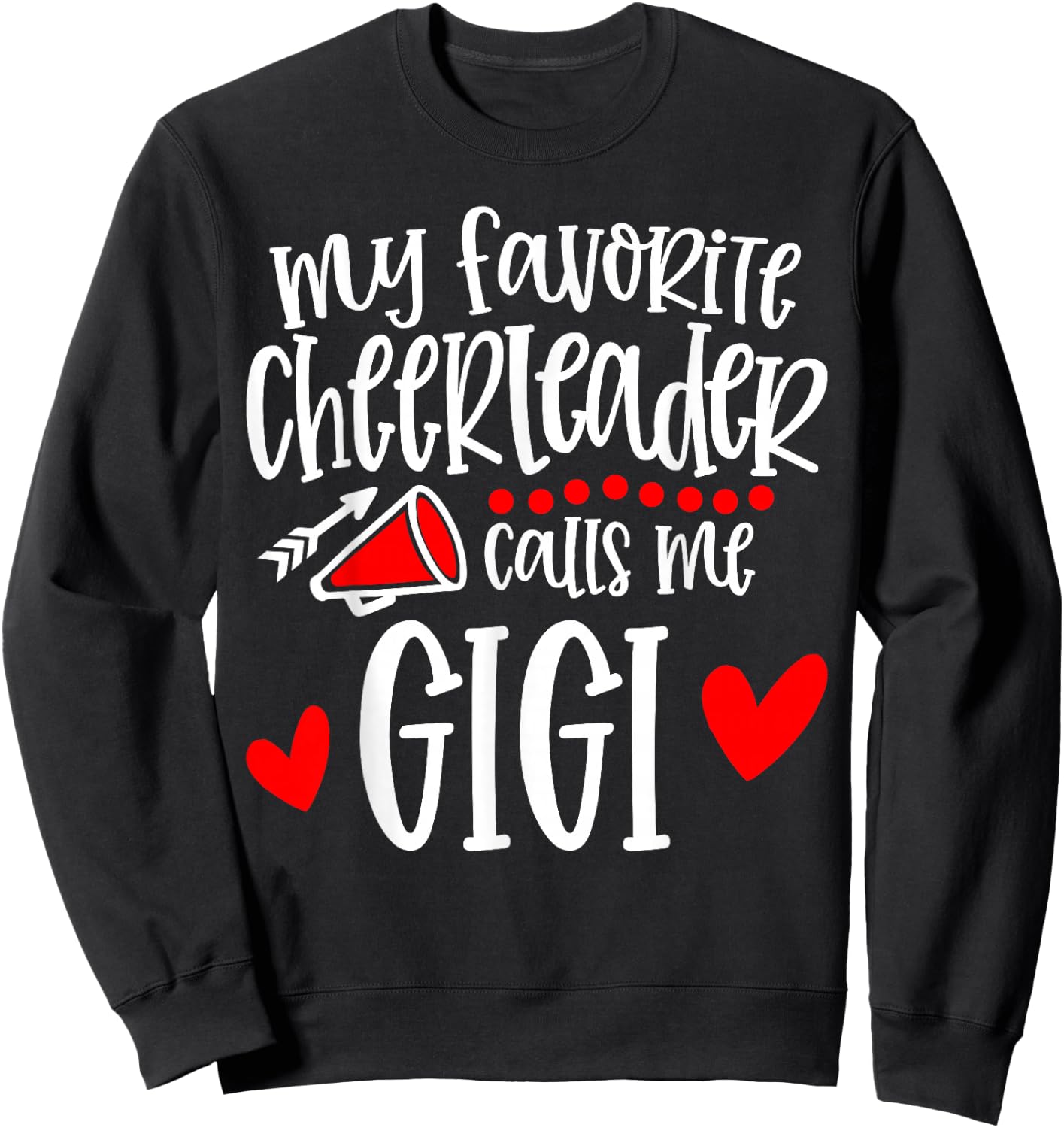 My Favorite Cheerleader Calls Me Gigi Funny Cheerleading Sweatshirt - Sweatshirt | Black