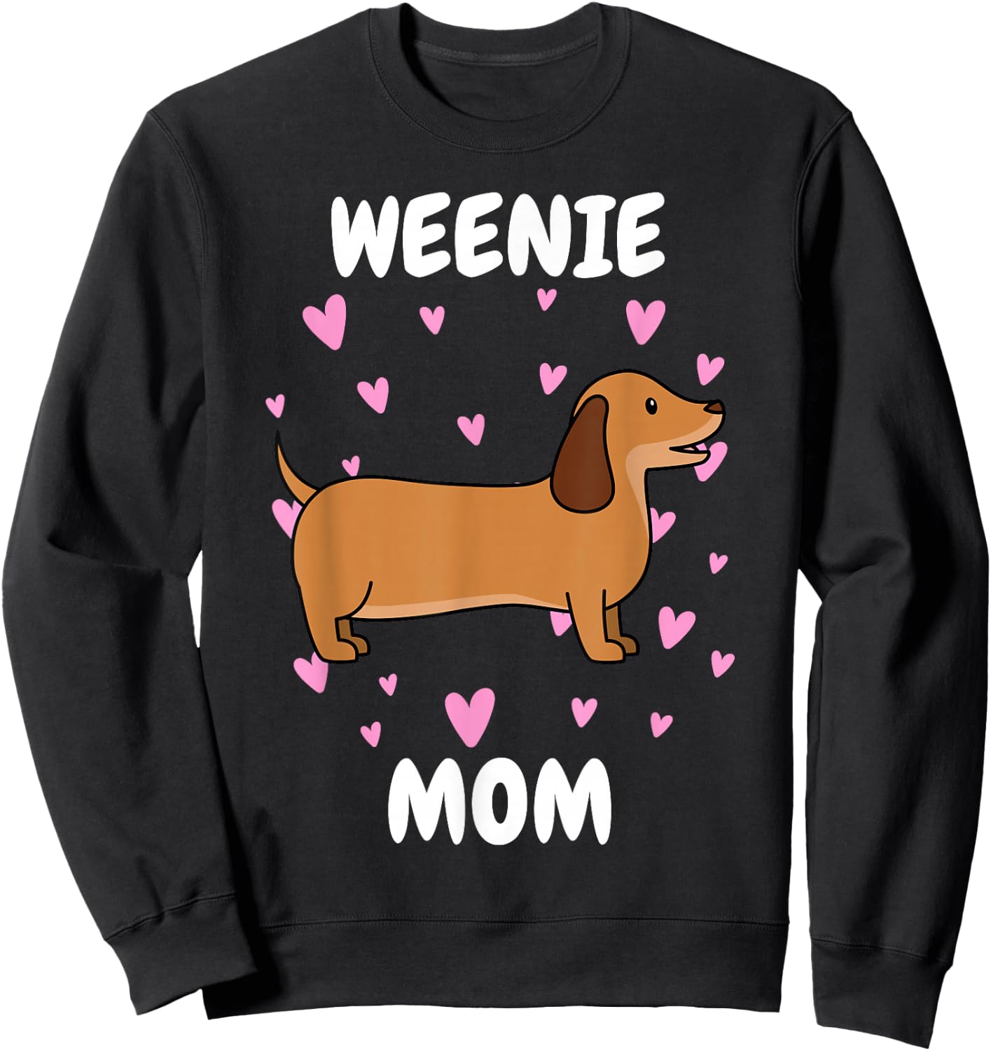 Weenie Mom Mummy Mama Mum Mommy Mother's Day Mother Sweatshirt - Sweatshirt | Black