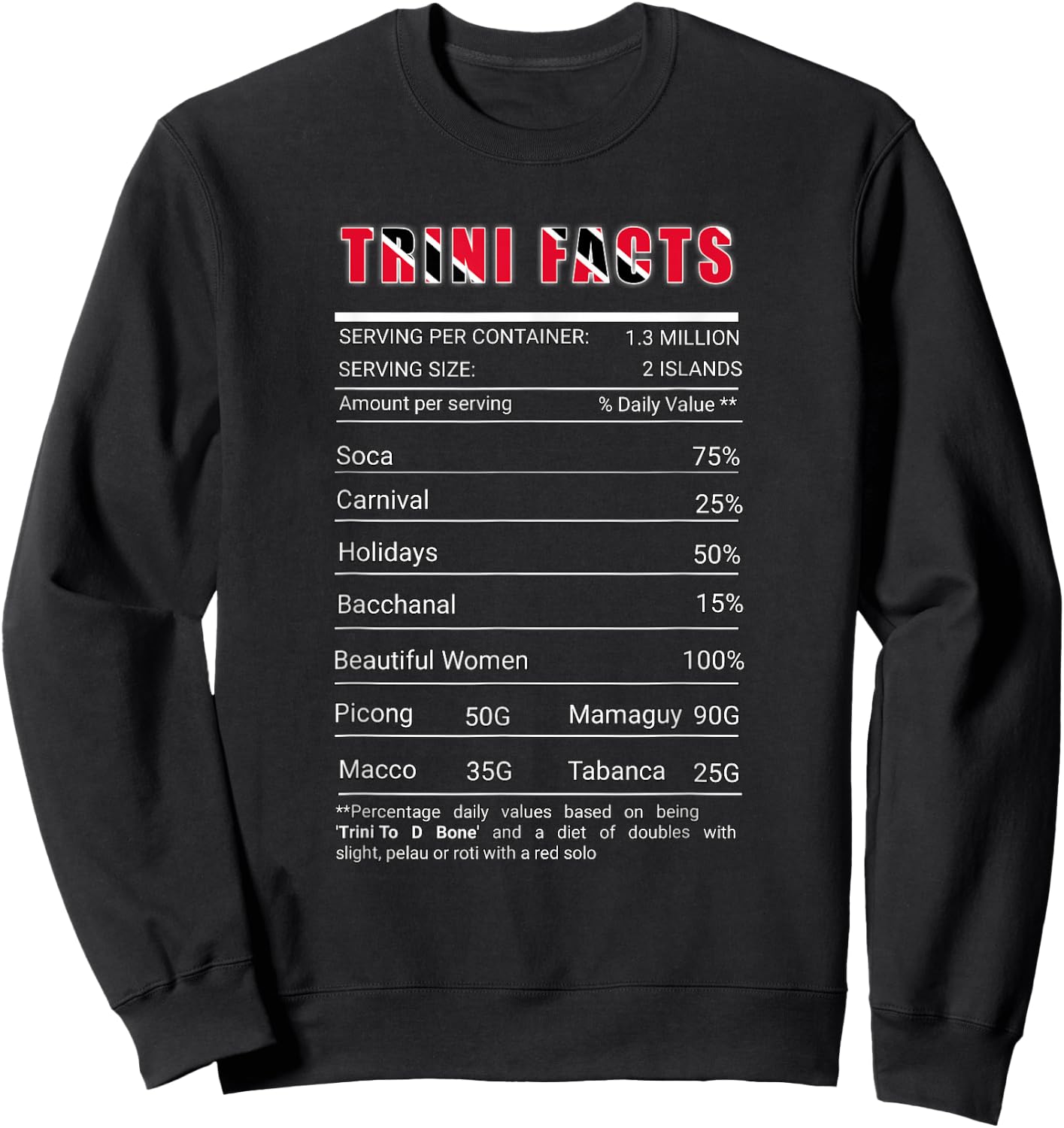 Trinidad Nutrition Facts| Trinidad | Trini To D Bone Sweatshirt - Sweatshirt | Black