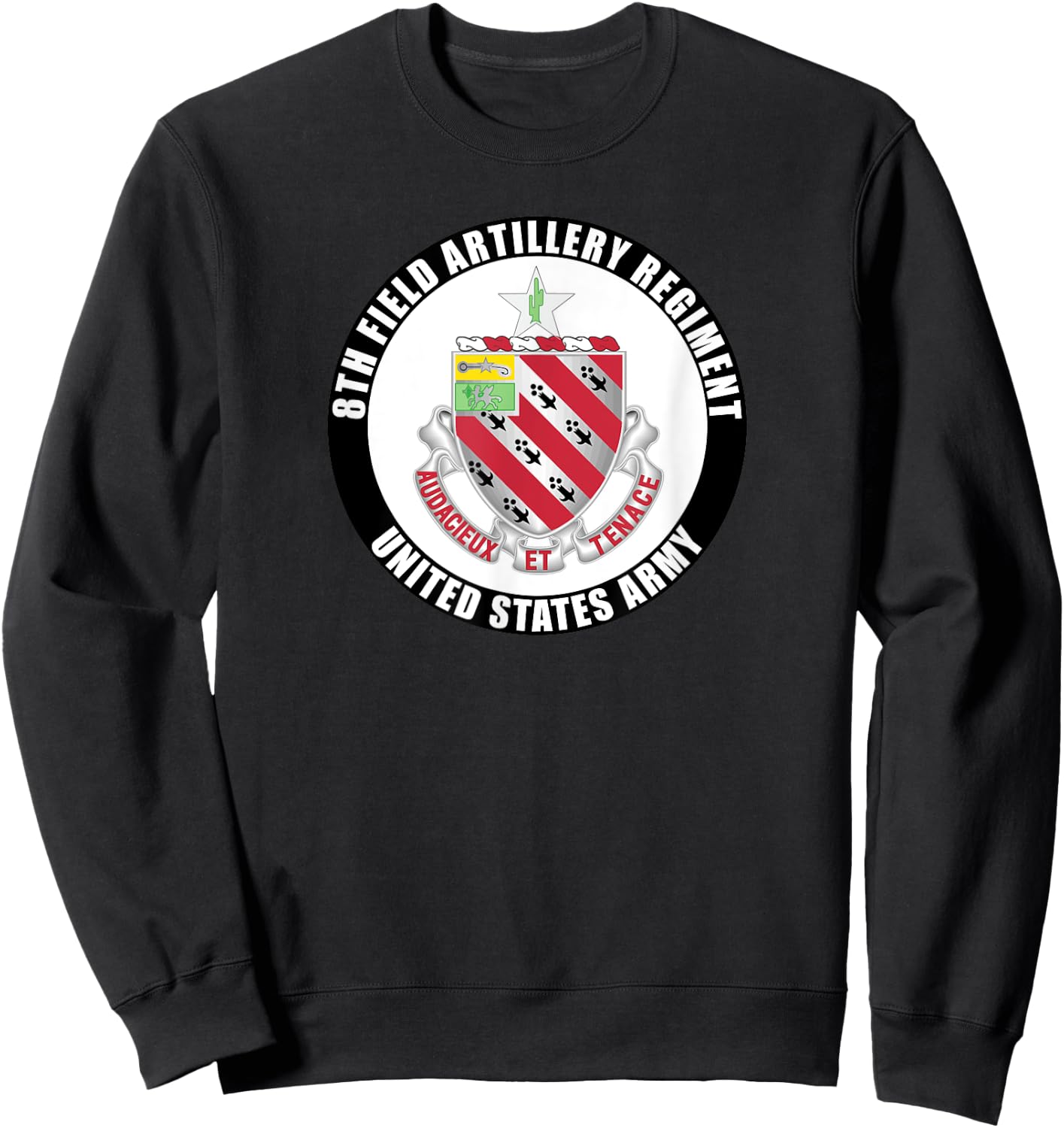 8th Field Artillery Regiment United States Army Veteran Sweatshirt - Sweatshirt | Black