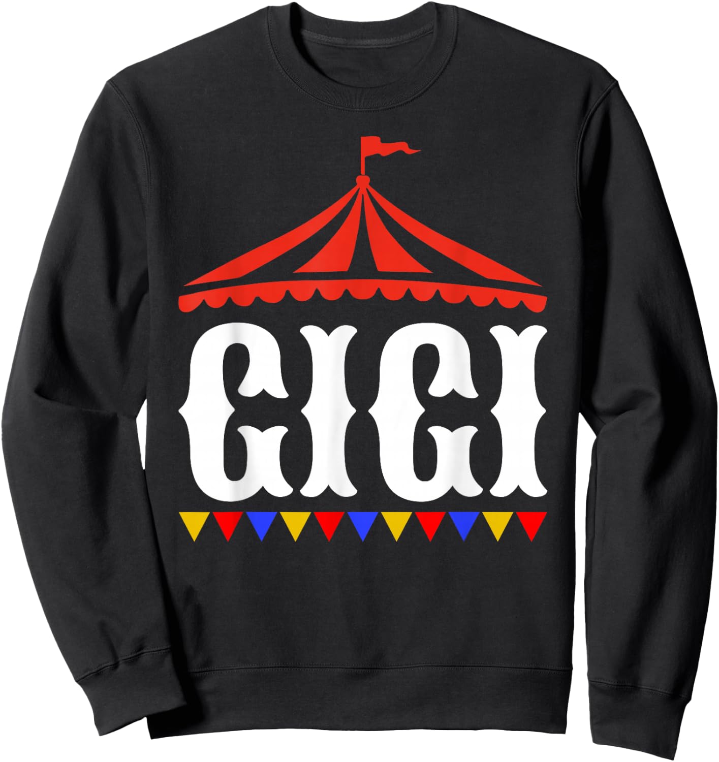 Circus Gigi of The Birthday Boy & Girl Carnival Family Sweatshirt - Sweatshirt | Black