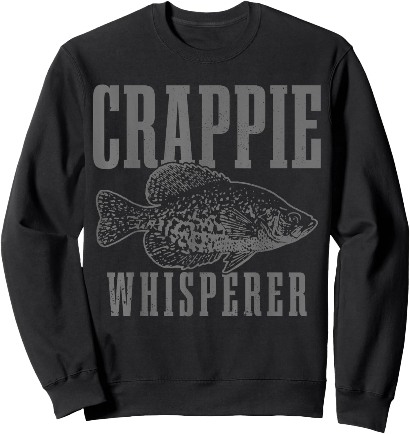 Crappie Whisperer Funny Vintage Crappie Fishing Fisherman Sweatshirt - Sweatshirt | Black
