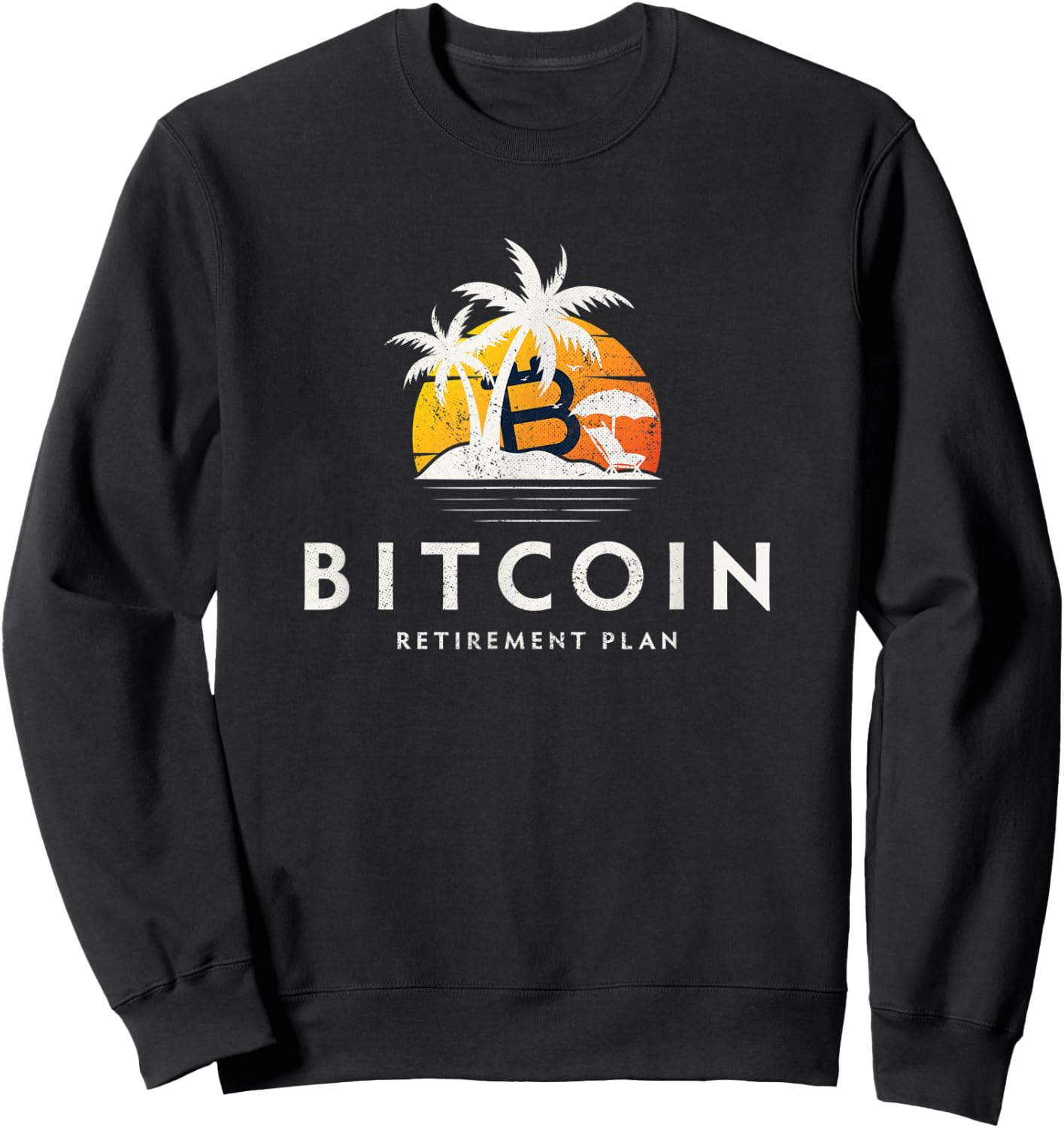 Bitcoin My Retirement Plan, Funny Investing Sweatshirt - Sweatshirt | Black