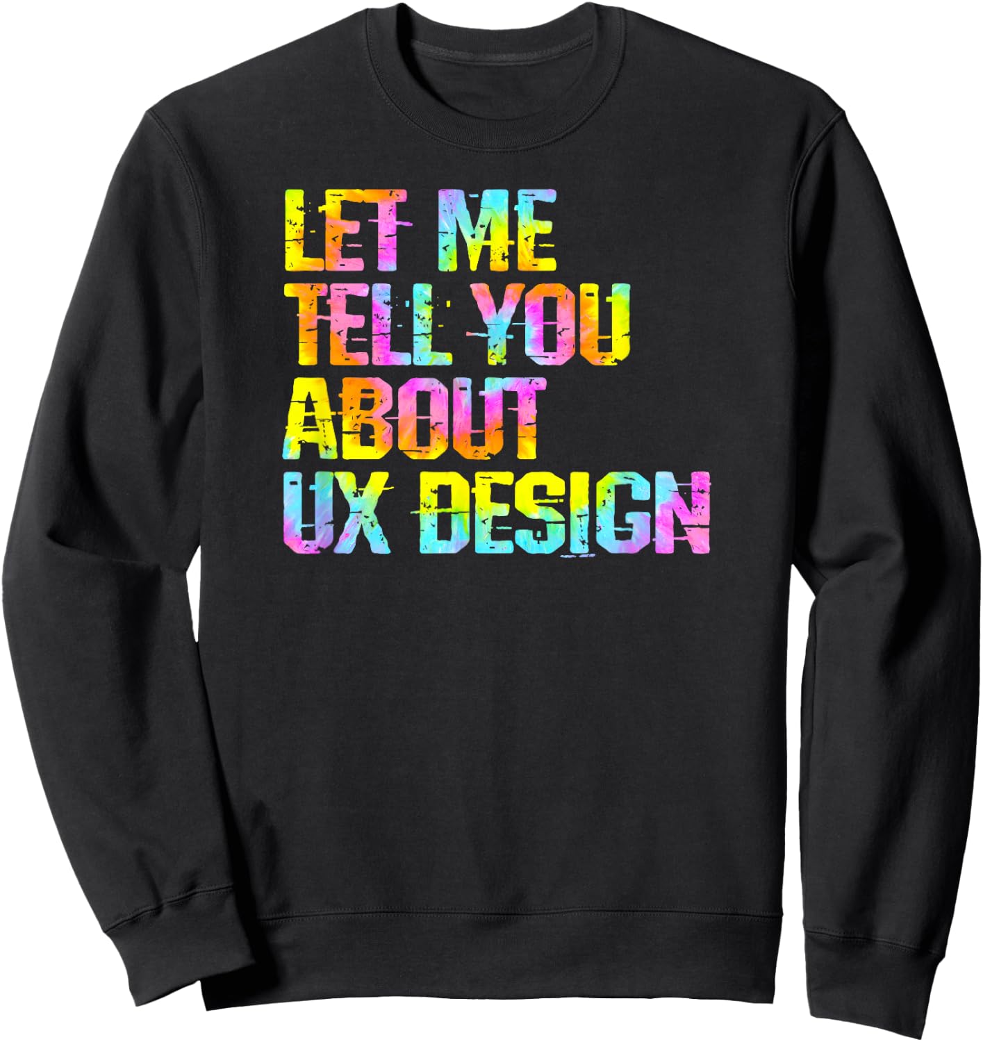 UX UI design. Product designer woman. Funny user experience Sweatshirt - Sweatshirt | Black
