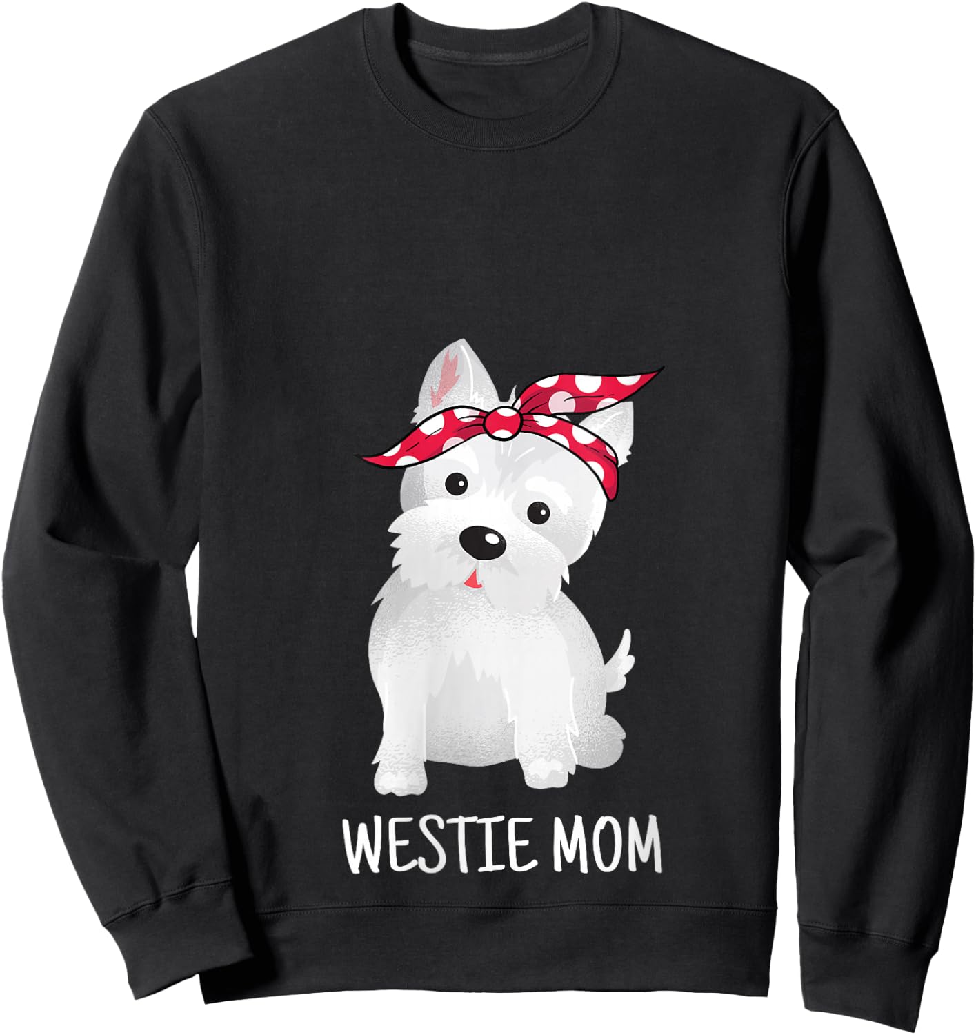 Westie Mom West Highland White Terrier Dog Lovers Gift V-Neck Sweatshirt - Sweatshirt | Black