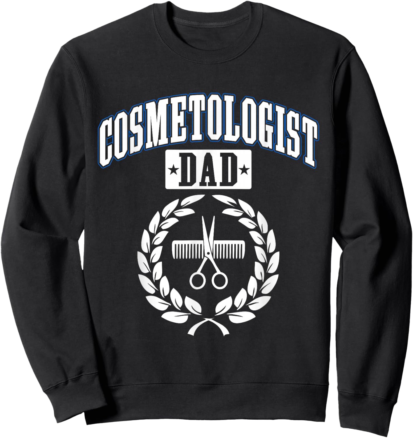Cosmetologist Dad Cosmetology Barber Hairstylist Graphic Sweatshirt - Sweatshirt | Black