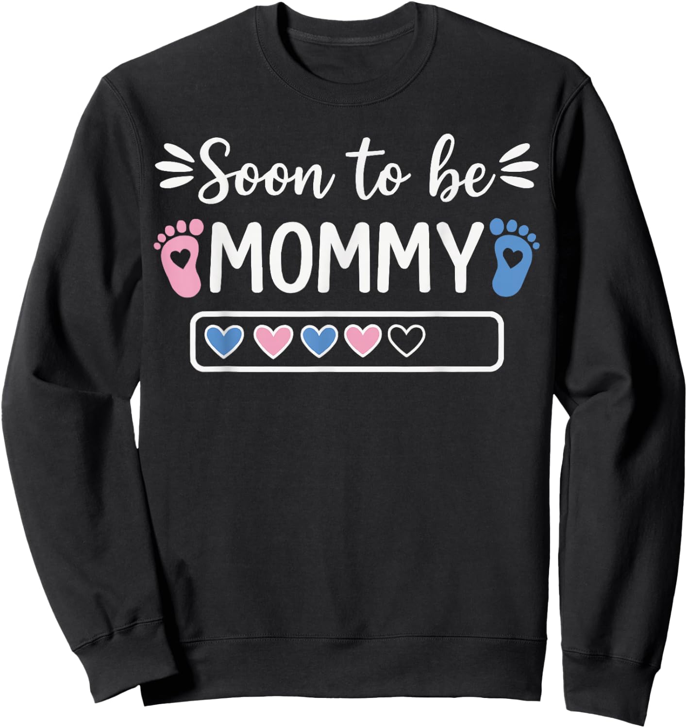 Soon to Be A Mommy Funny Pregnancy Announcement Mom Sweatshirt - Sweatshirt | Black