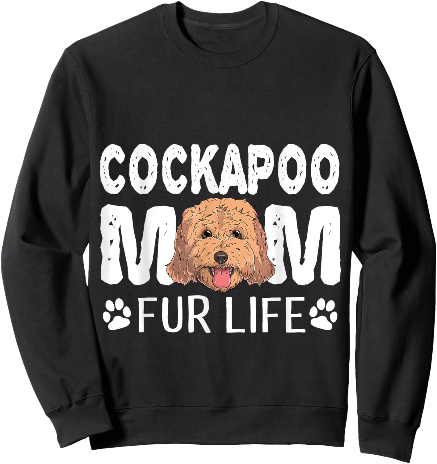 Cockapoo Mom Fur Life Dog Pun Mother's Day Cute Sweatshirt - Sweatshirt | Black