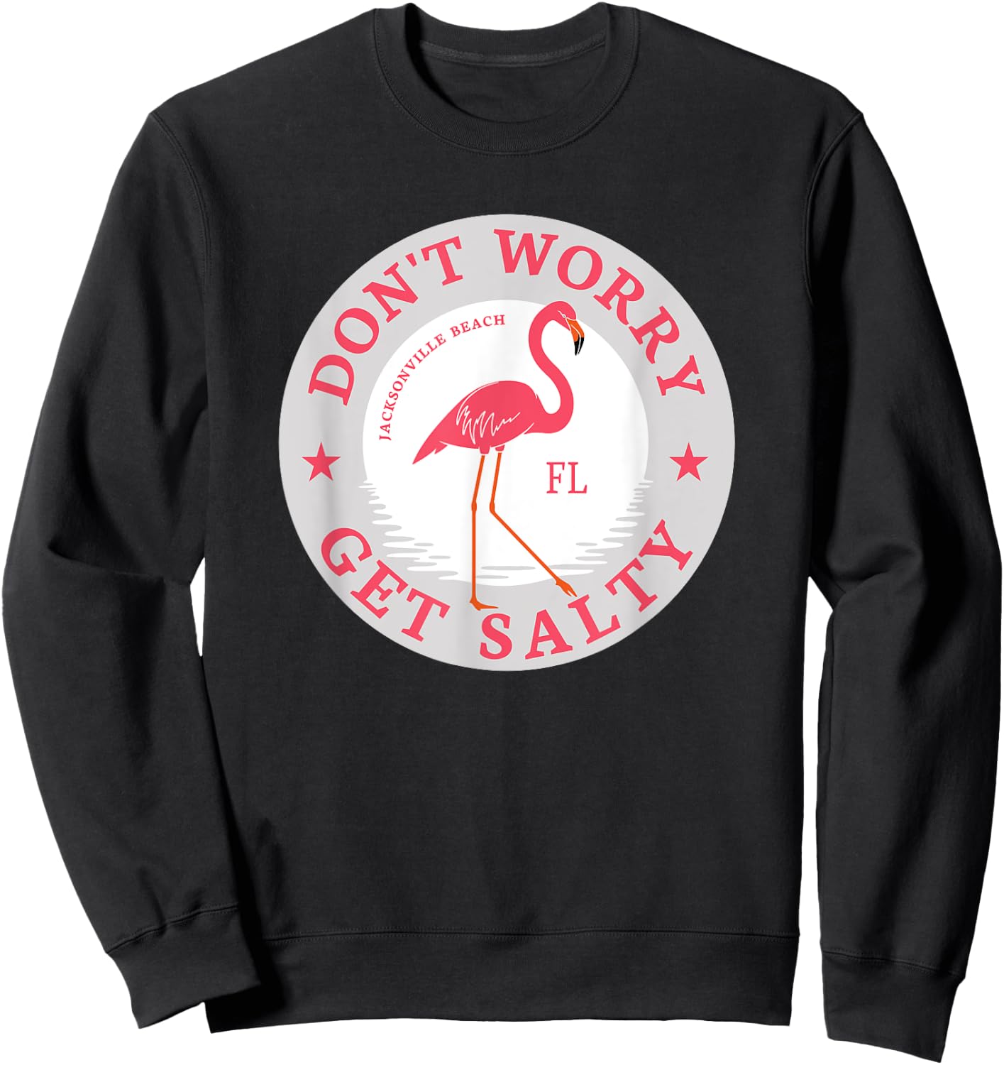 Don't Worry Get Salty Jacksonville Beach, FL Summer Flamingo Sweatshirt - Sweatshirt | Black