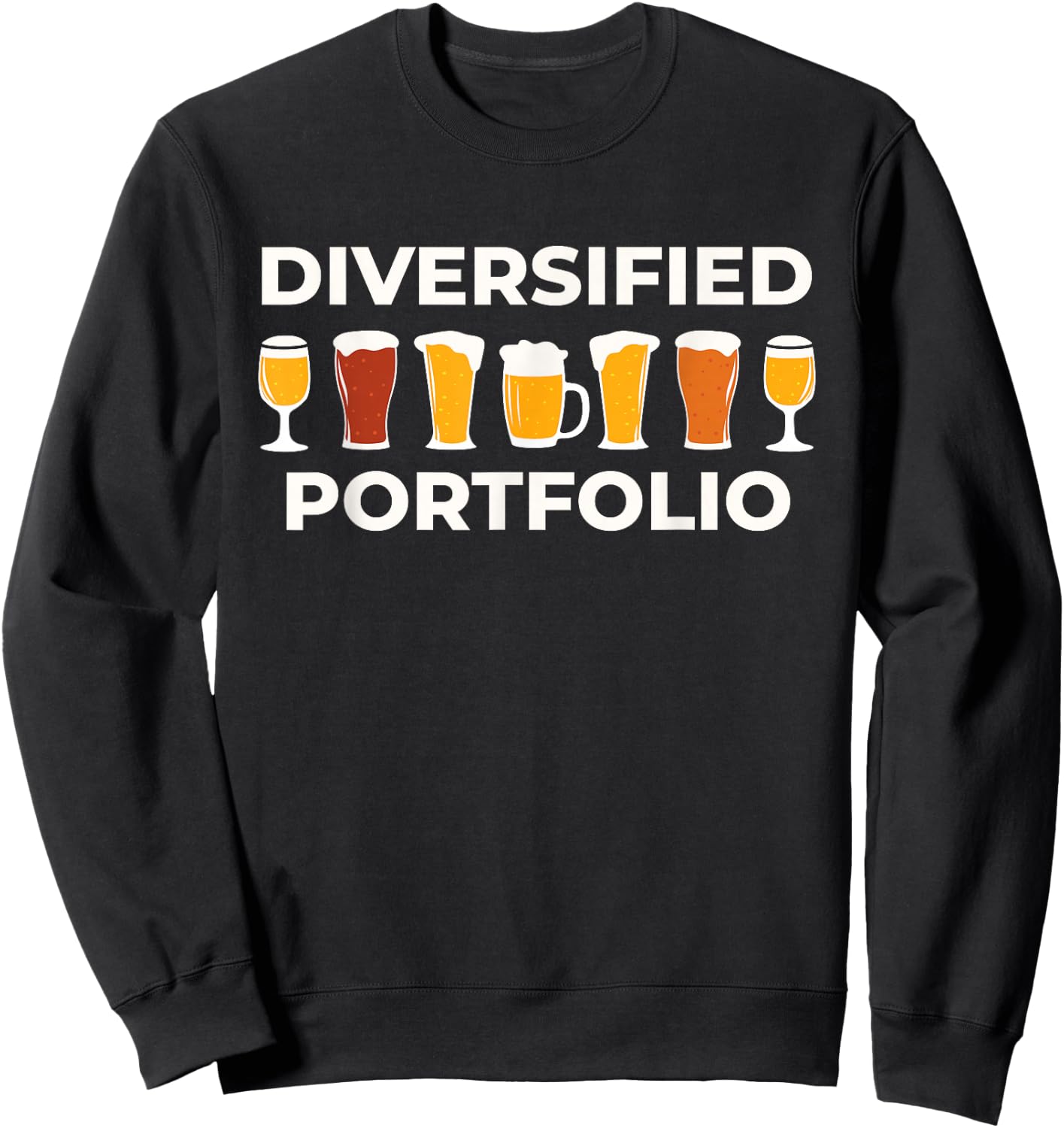 Diversified Portfolio - Funny Beer - Investor Finance Party Sweatshirt - Sweatshirt | Black