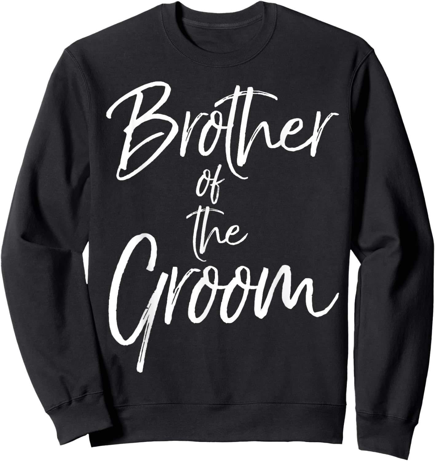 Matching Bridal Party Gifts for Family Brother of the Groom Sweatshirt - Sweatshirt | Black