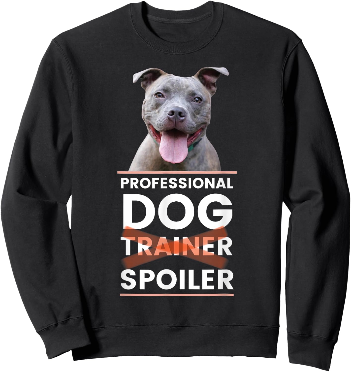 funny dog trainer pitbull mom dad Men Women Sweatshirt - Sweatshirt | Black