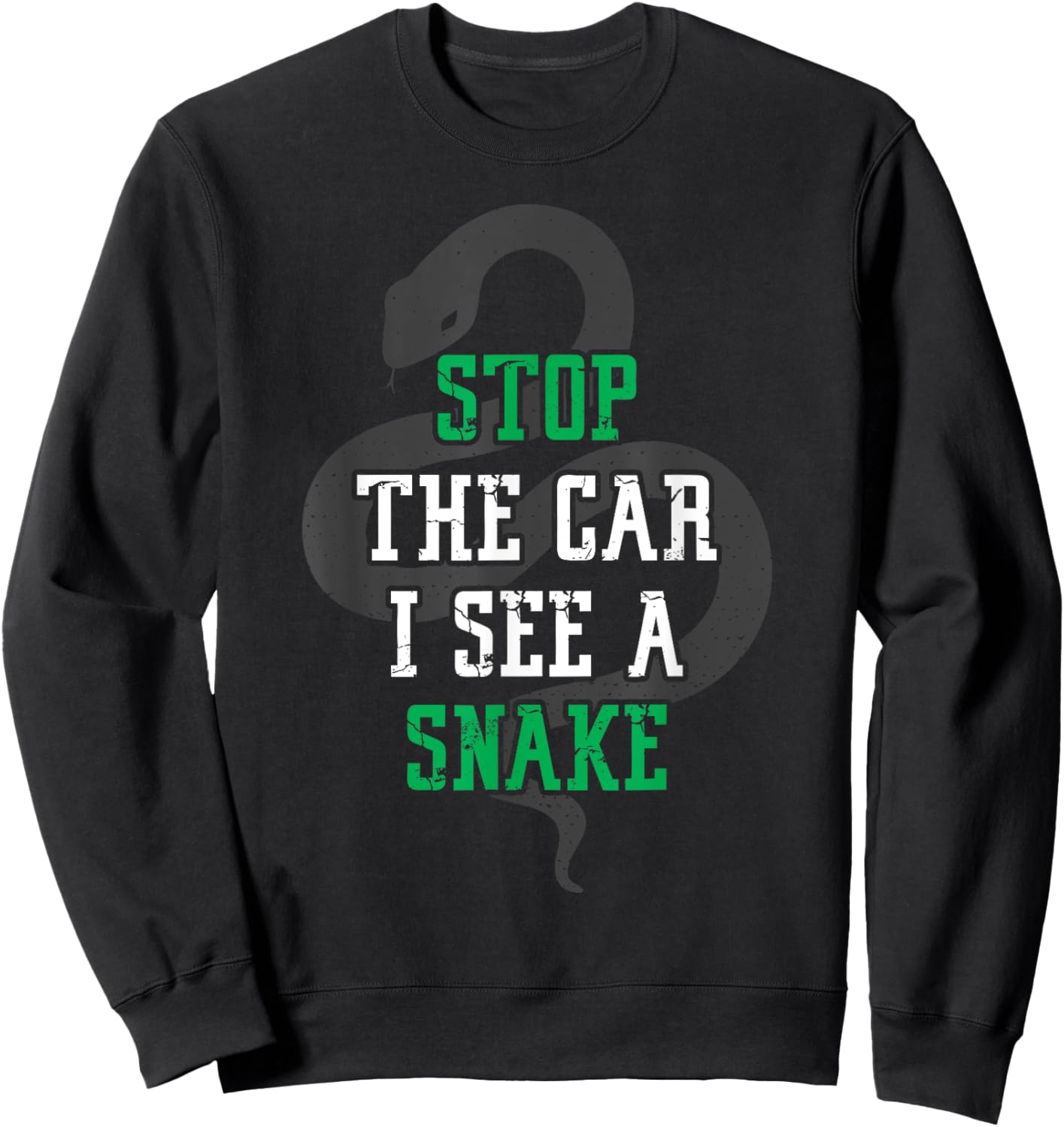 Stop the car i see a snake funny cool herping gift Sweatshirt - Sweatshirt | Black