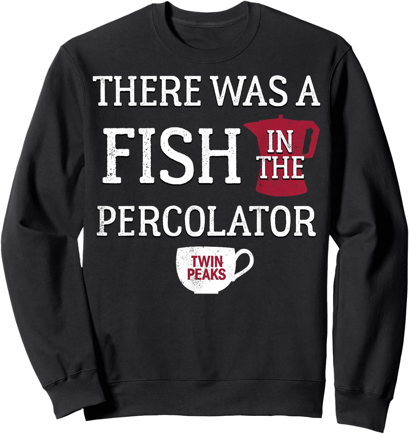 Twin Peaks There Was A Fish In The Percolator Sweatshirt - Sweatshirt | Black