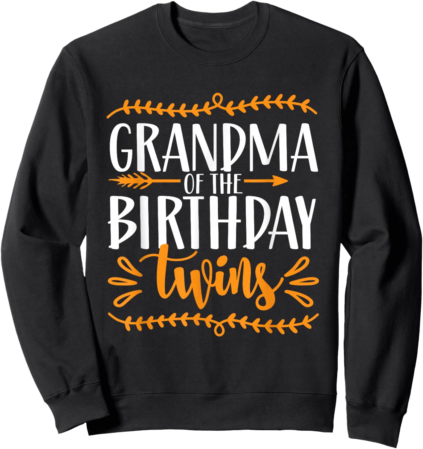 Grandma The Birthday Twins Twin Birthday Grandmother Sweatshirt - Sweatshirt | Black