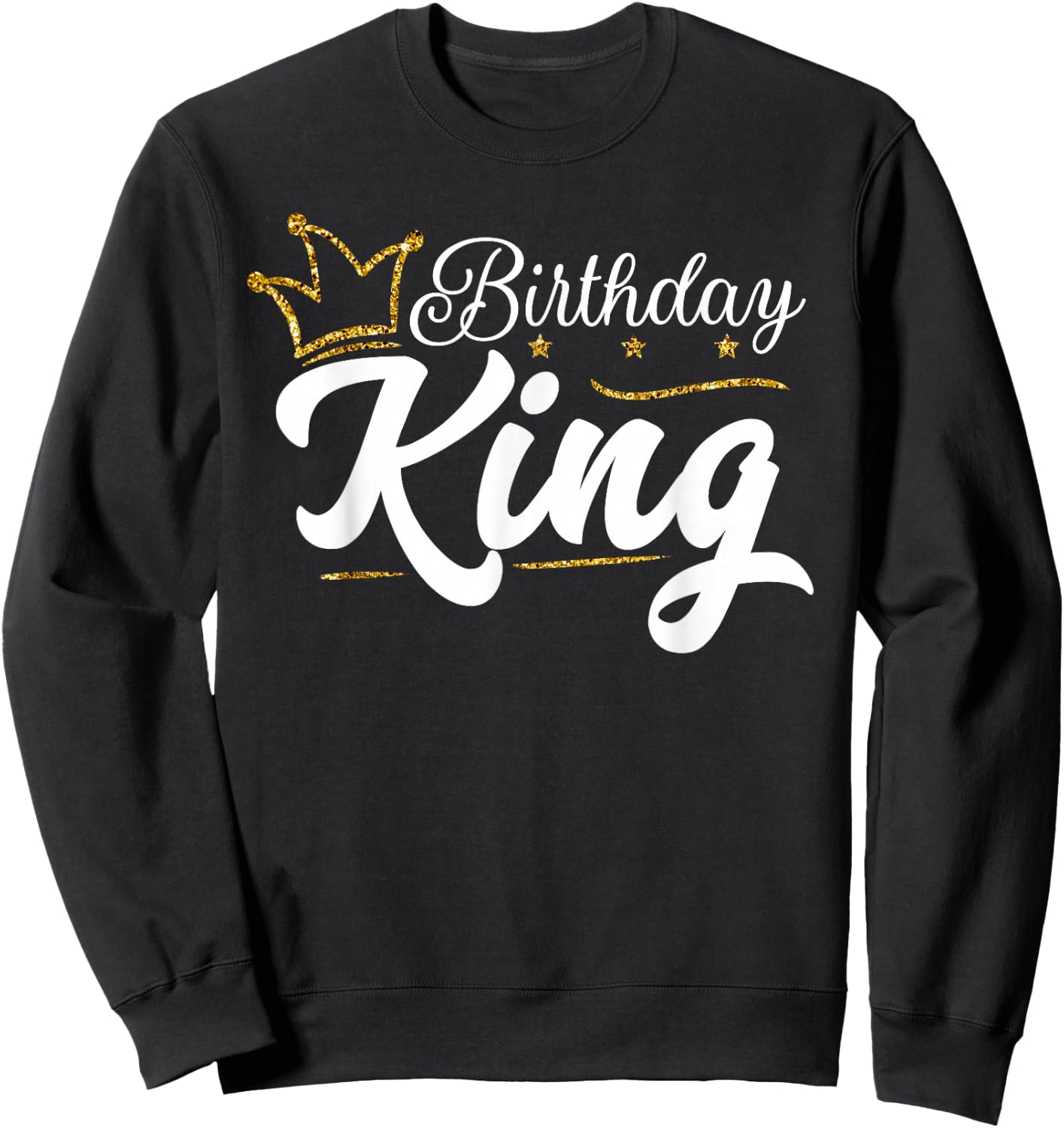 Birthday King Crown Bday Party Present Gift Boys Sweatshirt - Sweatshirt | Black