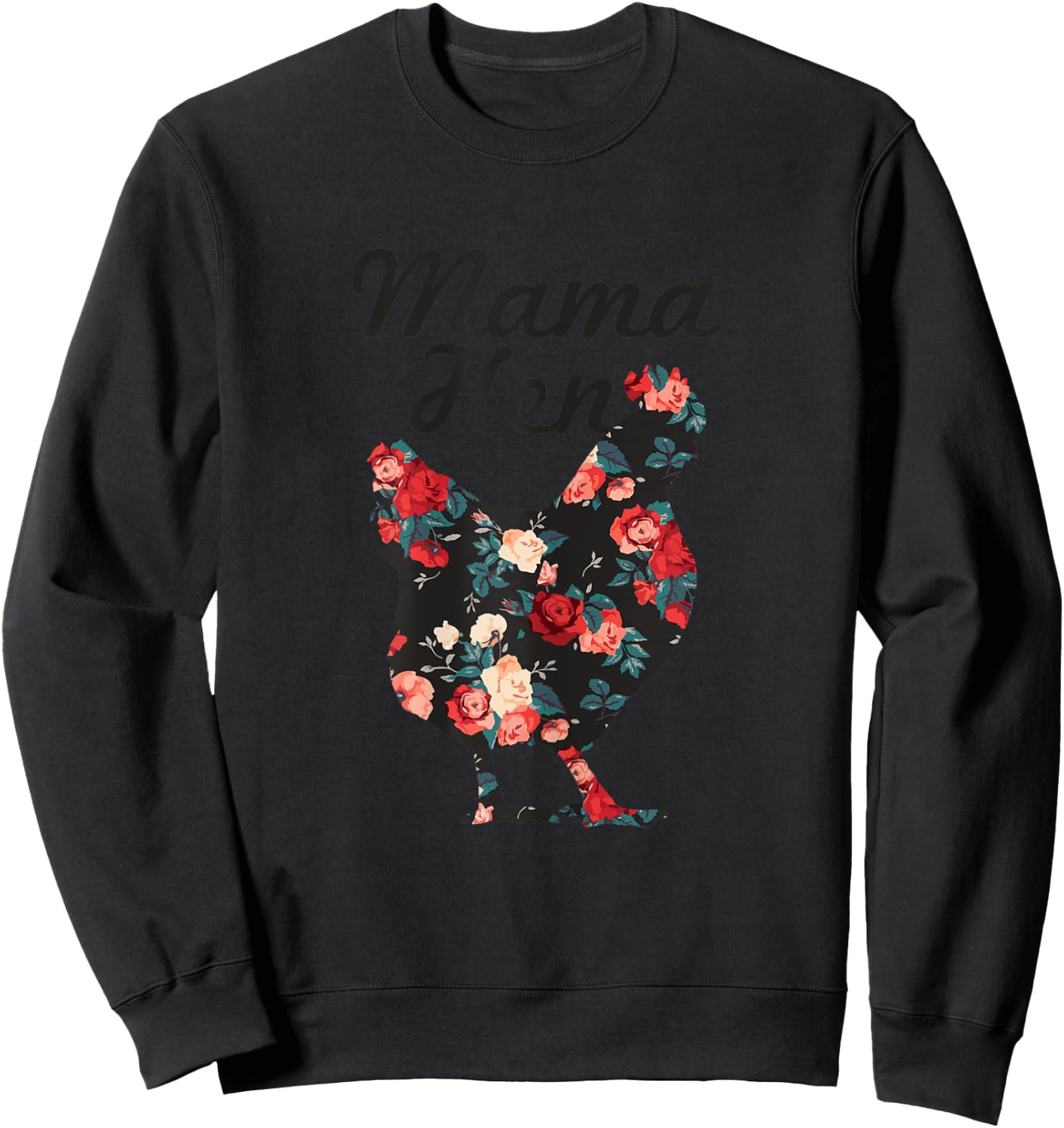 Mama Hen Funny Mother's Day Chicken Mom Farmer Farm Gift Sweatshirt - Sweatshirt | Black