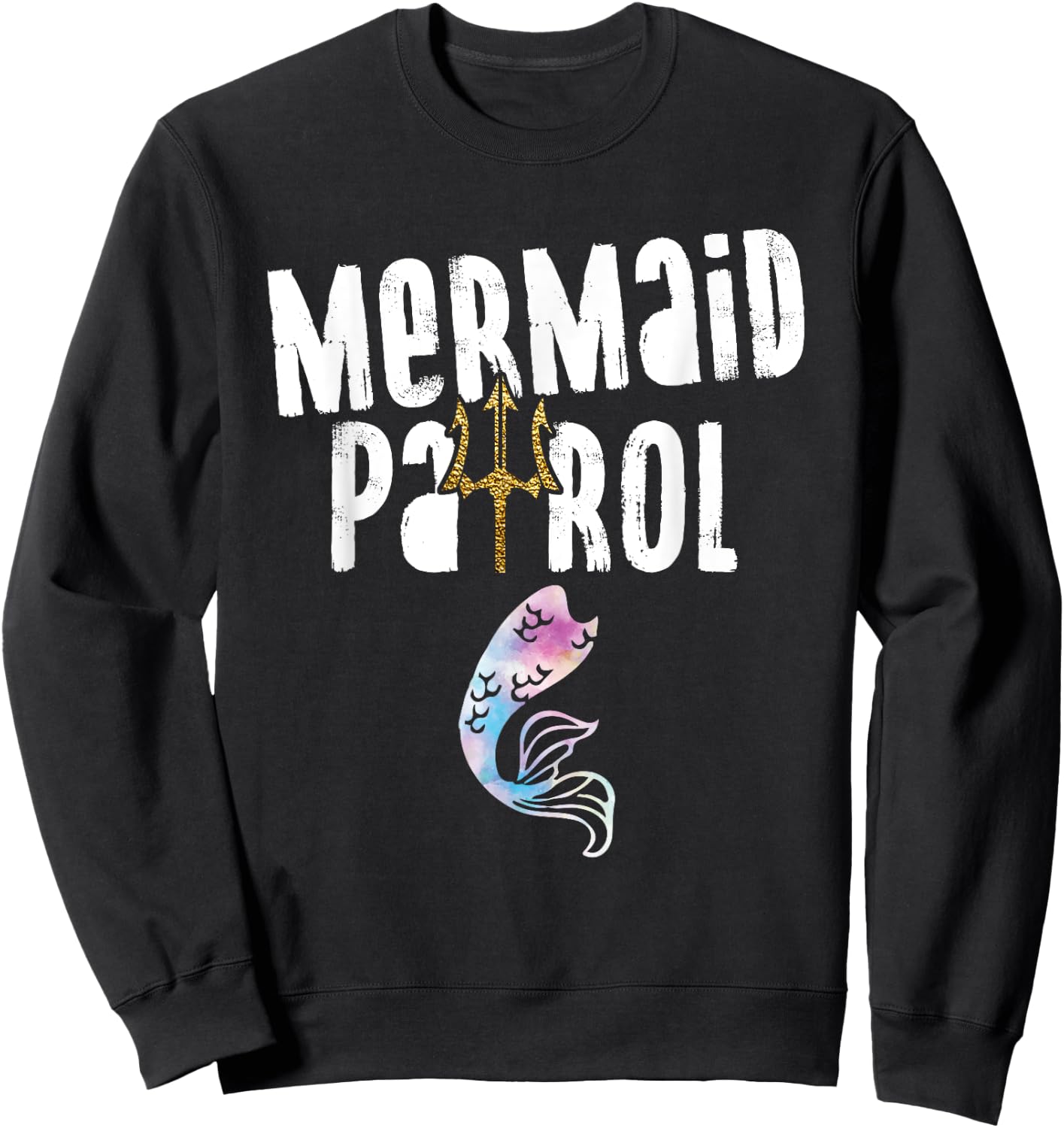 Mermaid Patrol Funny Swimming Beach Lovers Men Women Girls Kids Sweatshirt - Sweatshirt | Black
