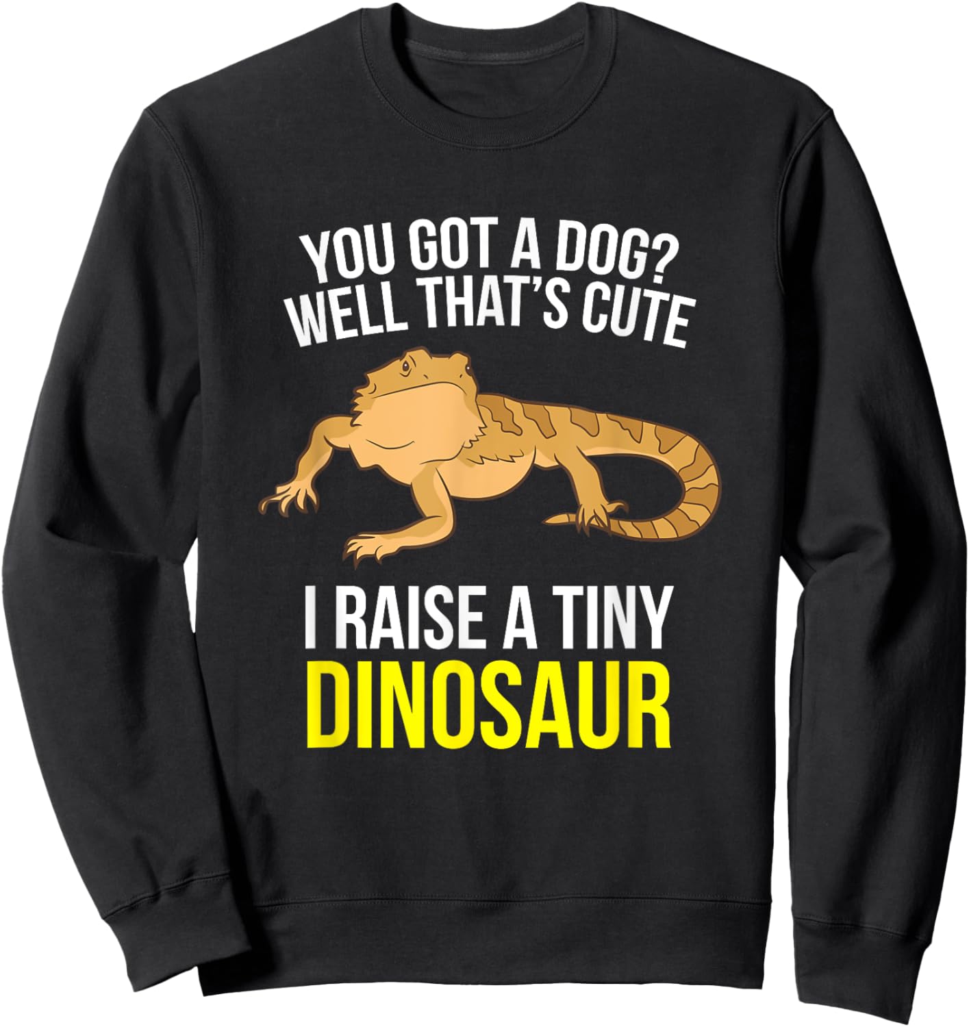 Bearded Dragon Owner Bearded Dragon Pet Bearded Dragon Sweatshirt - Sweatshirt | Black