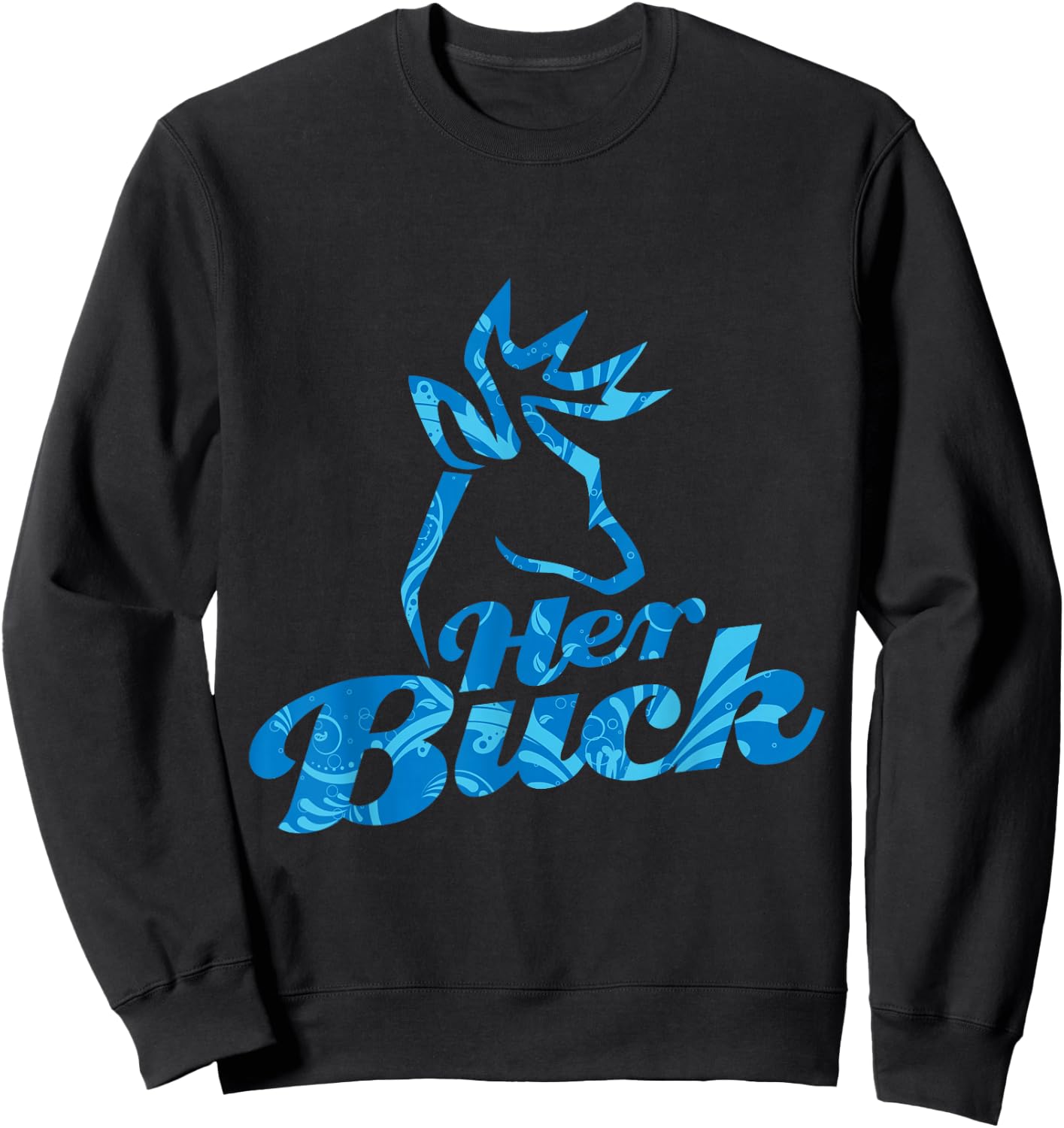 Her Buck & His Doe Matching Couple Shirts Sweatshirt - Sweatshirt | Black