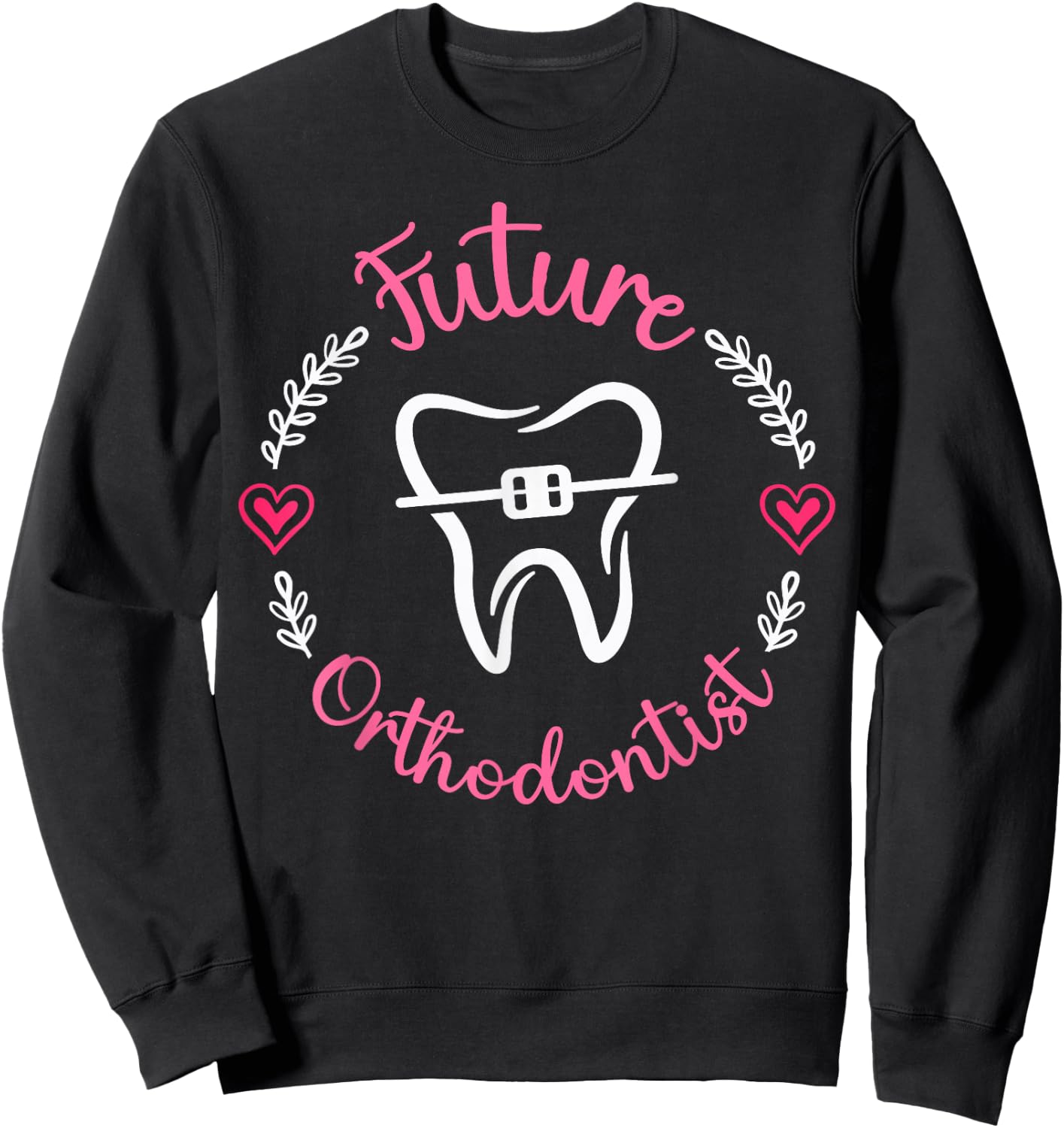 Cute Future Orthodontist Heart Sweatshirt - Sweatshirt | Black