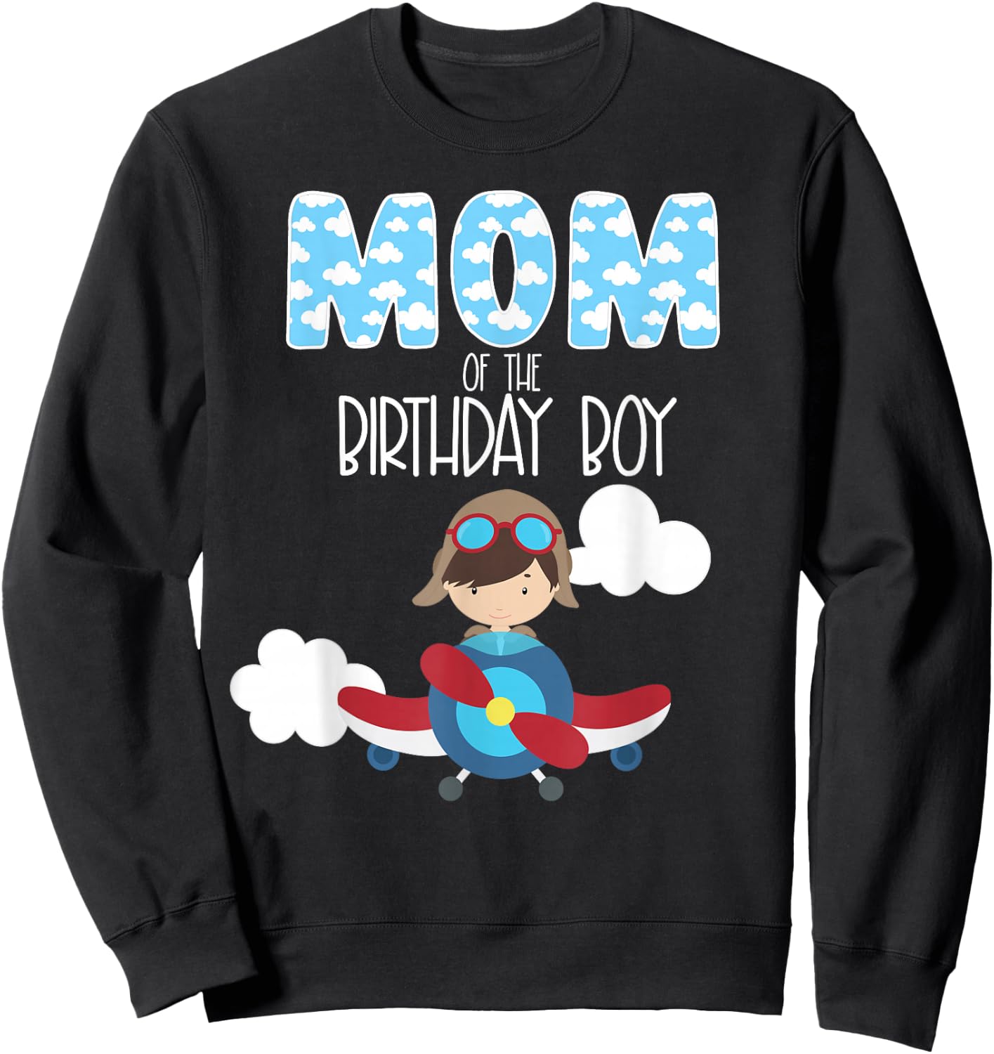 Mom Of The Birthday Boy Airplane Plane Pilot Flying Family Sweatshirt - Sweatshirt | Black