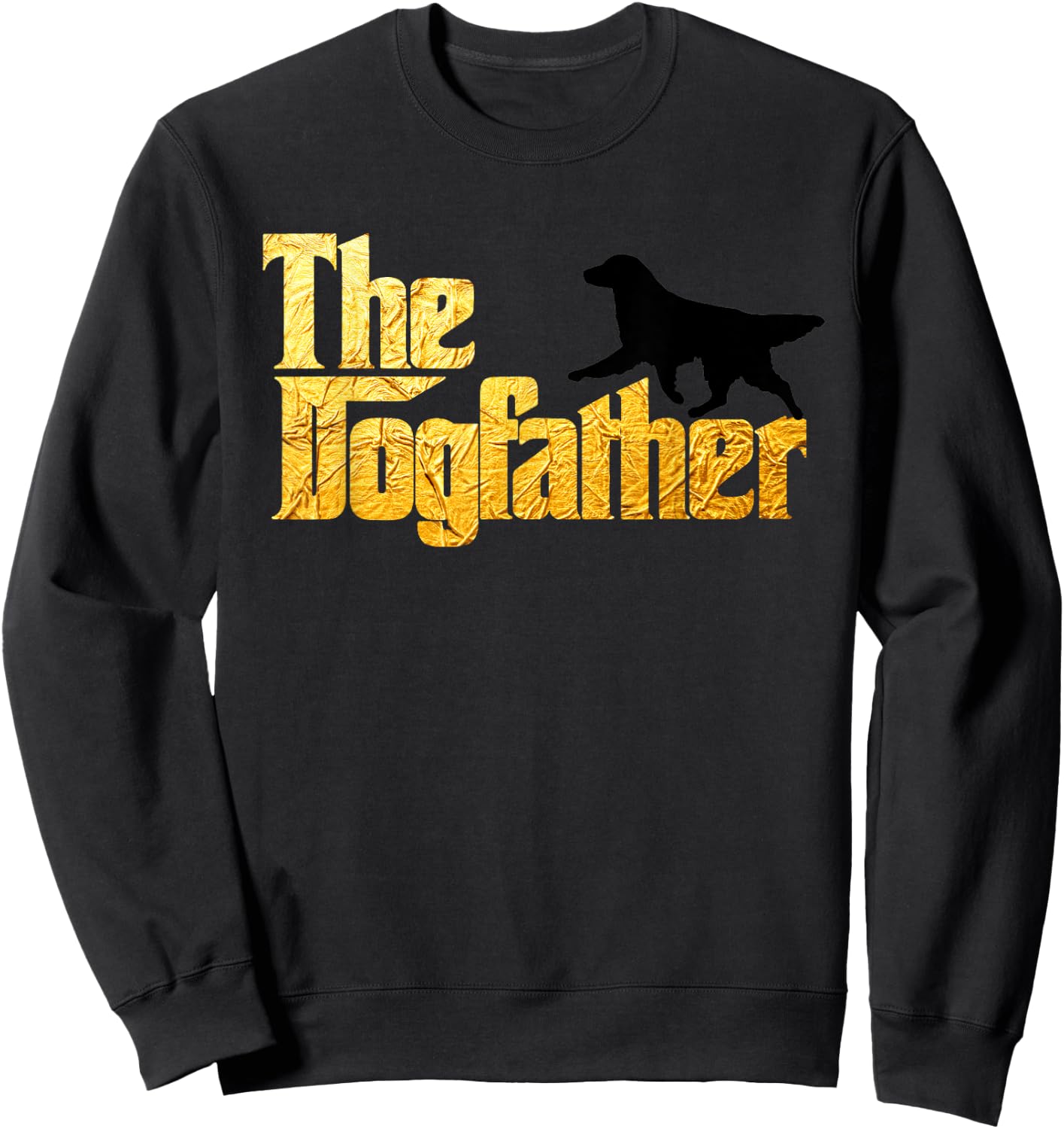 Flat Coated Retriever gifts - Flat Coated Retriever t shirt Sweatshirt - Sweatshirt | Black
