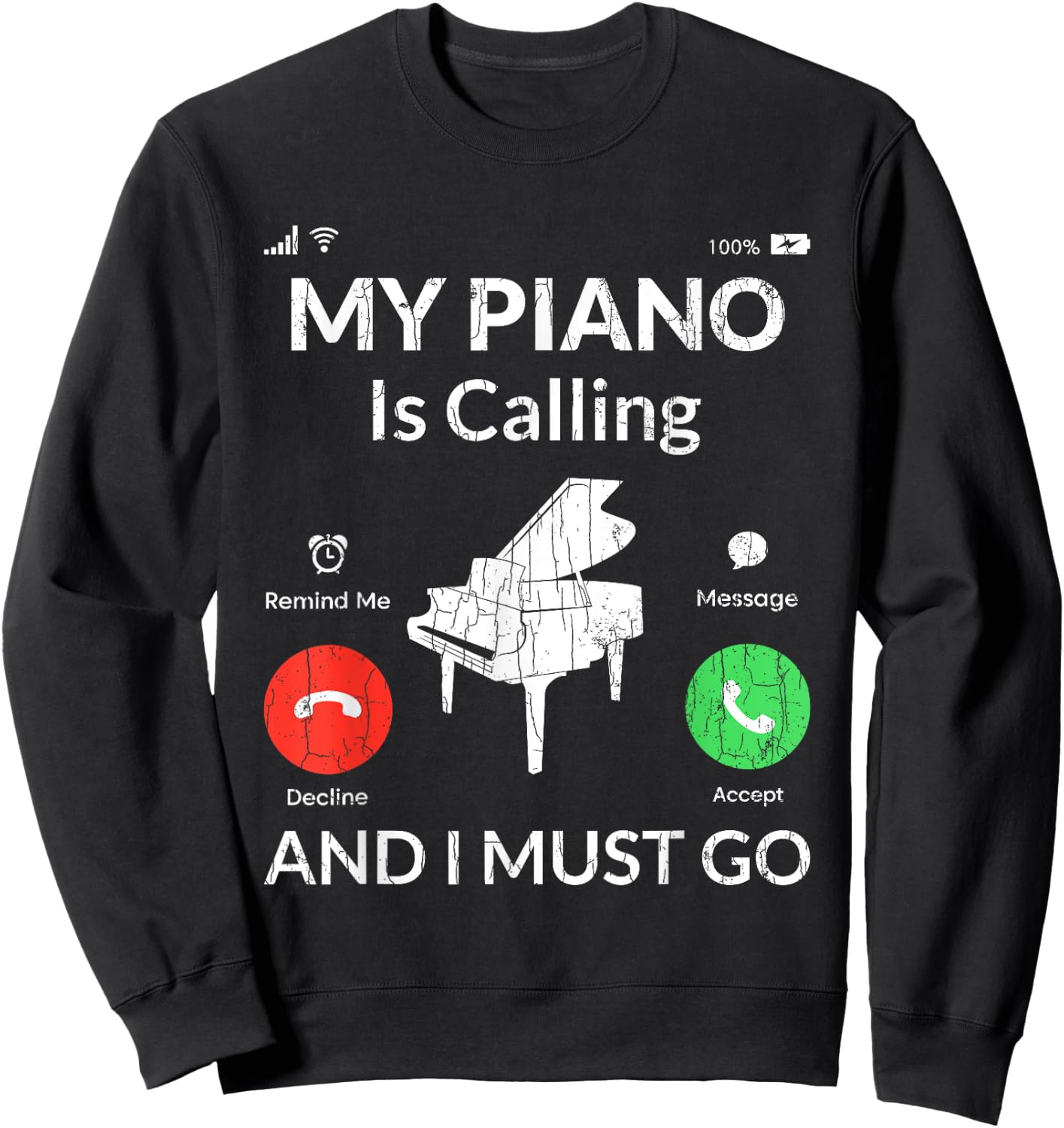 My Piano Is Calling Funny Music Player Musician Graphic Sweatshirt - Sweatshirt | Black