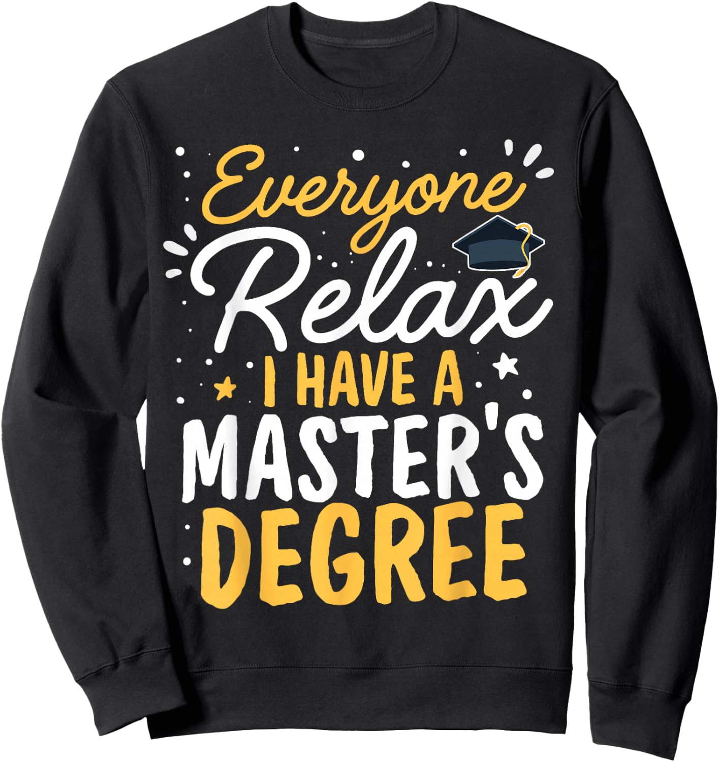 Masters Graduation I Mastered It Class of 2025 Sweatshirt - Sweatshirt | Black
