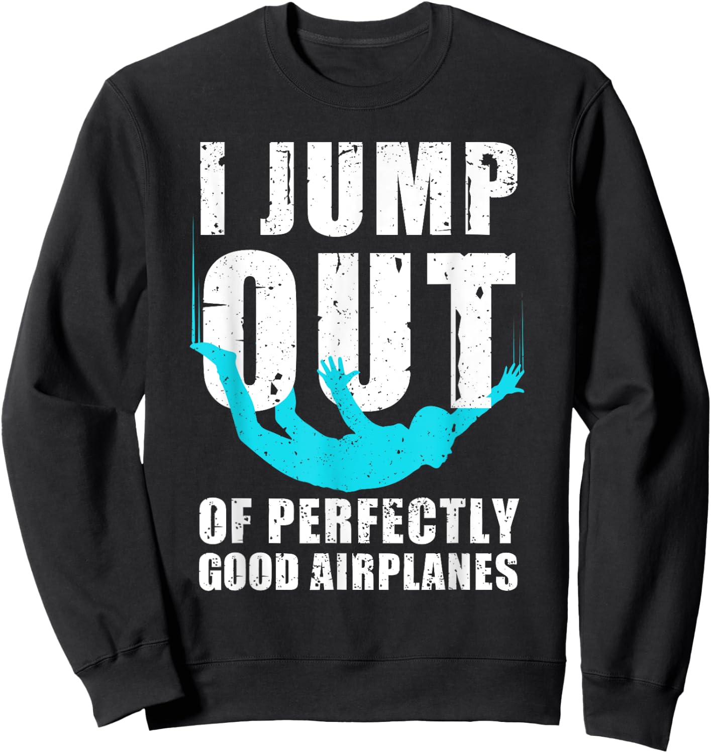 Funny Skydiving Design Women Skydiver Skydive Lovers Sweatshirt - Sweatshirt | Black