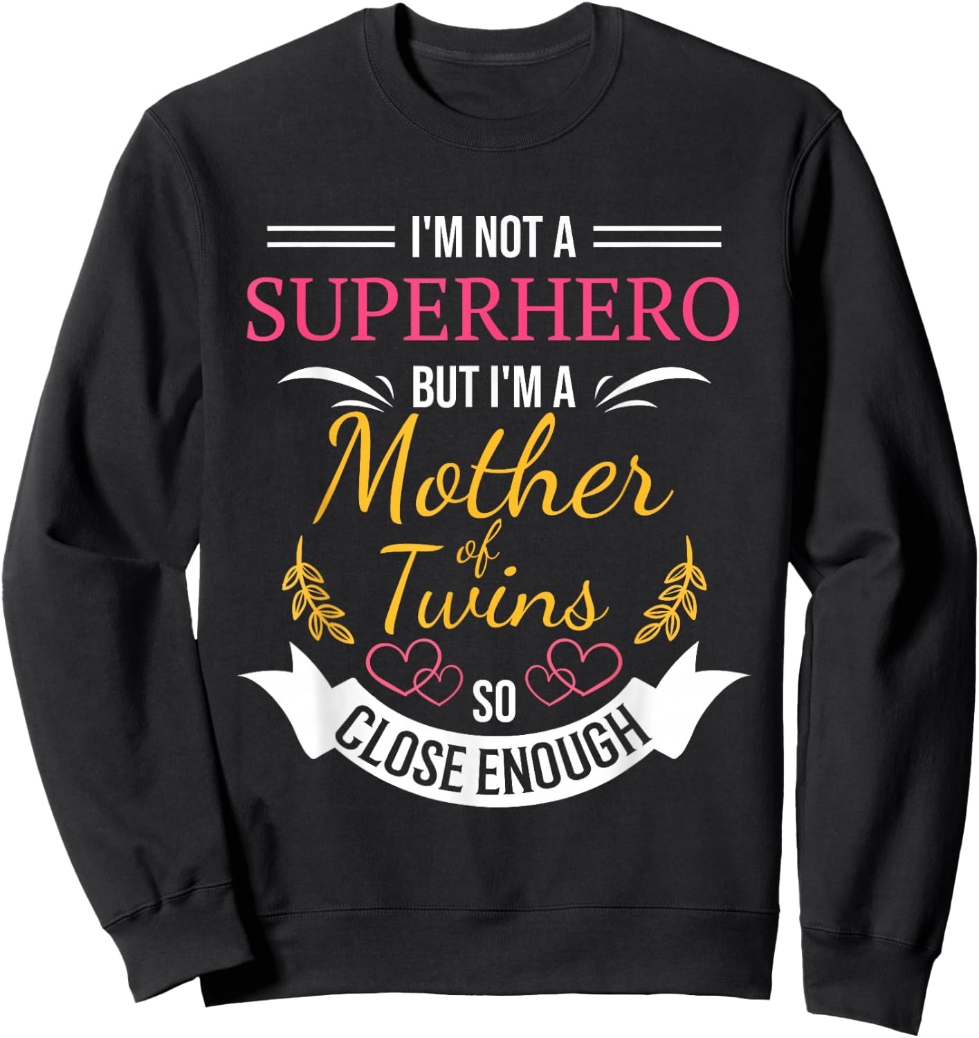 Mother of Twins Superhero Funny Gift Mom with Twin Babies Sweatshirt - Sweatshirt | Black
