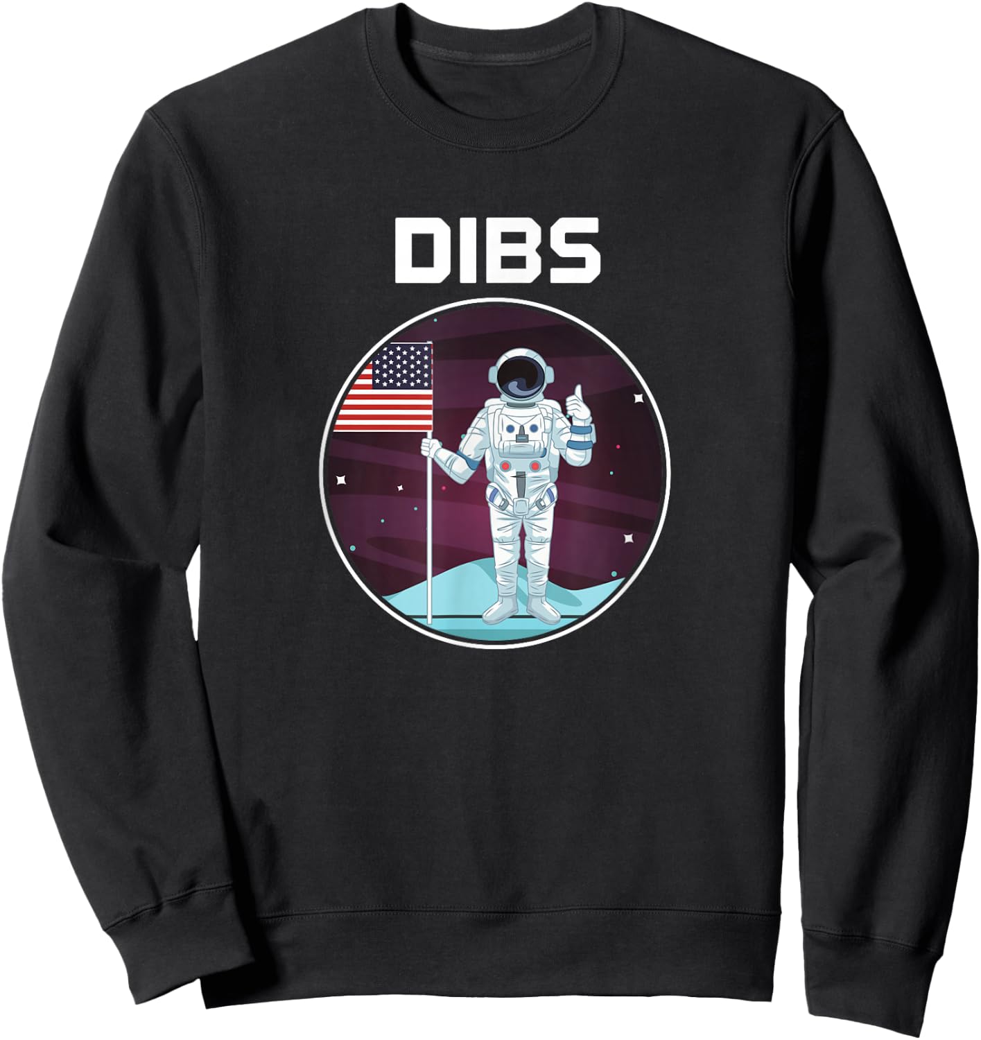 Astronaut Dibs on Moon in Space Sweatshirt - Sweatshirt | Black
