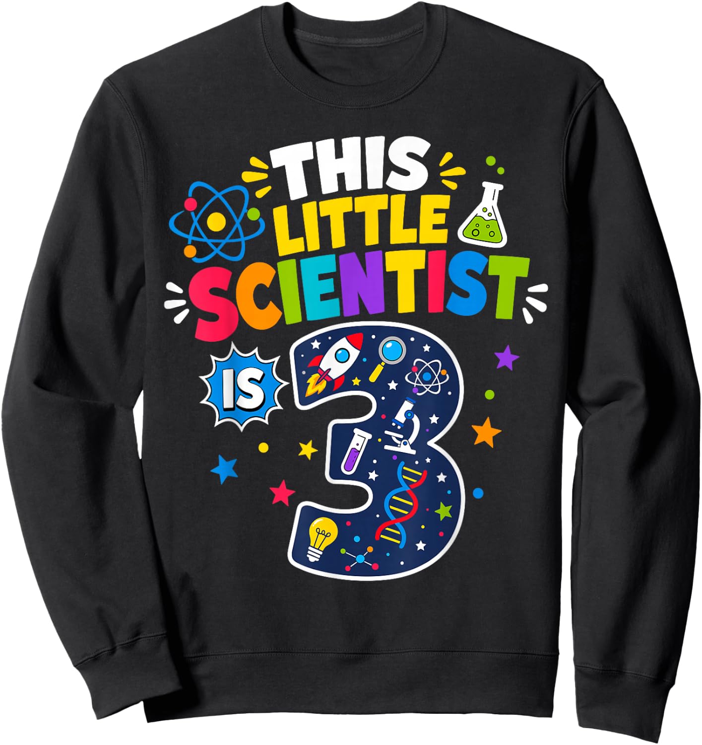 This Little Scientist is 3 3rd Birthday Science Kids Sweatshirt - Sweatshirt | Black