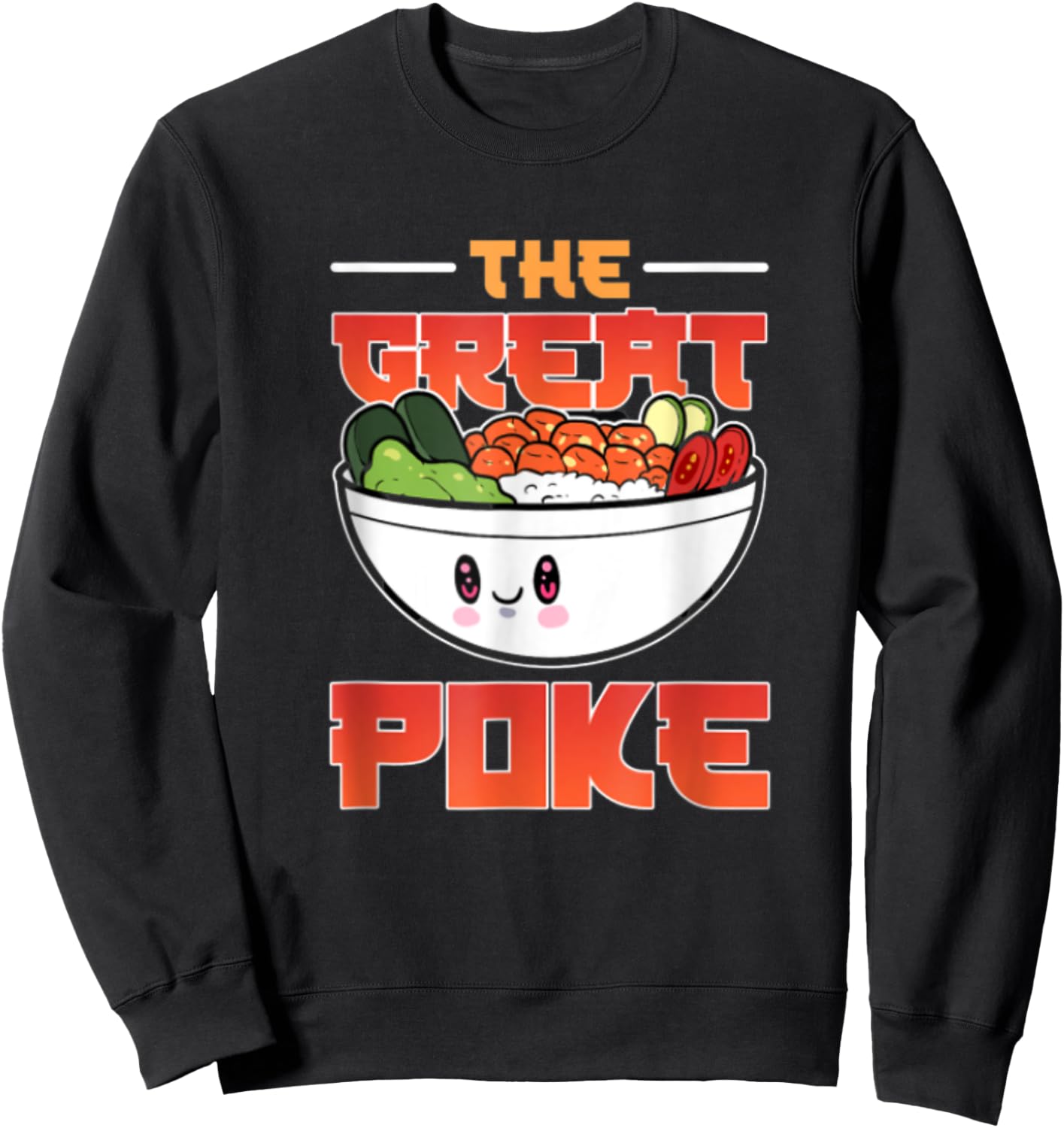 The Great Poke Bowl Anime Sweatshirt - Sweatshirt | Black