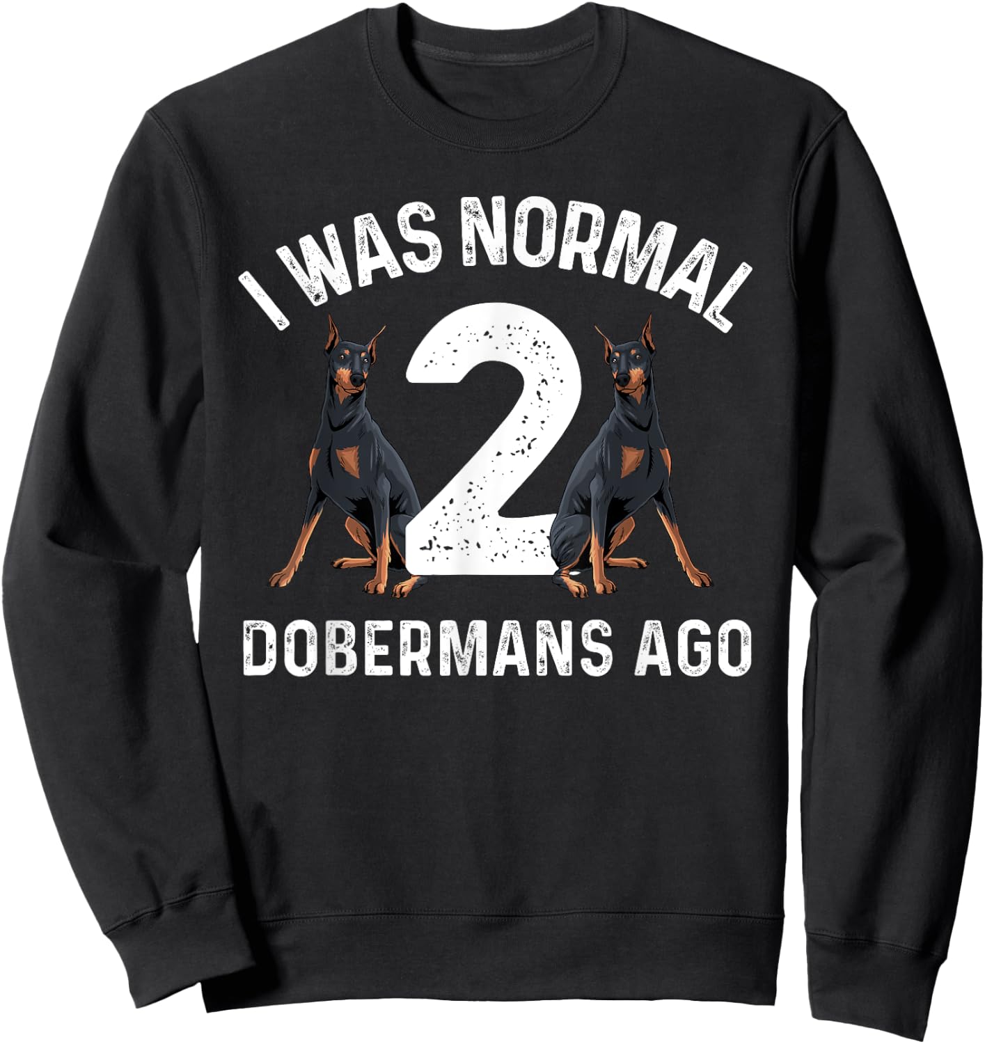 Cool Doberman Art Women Doberman Pinscher Dog Lover Small Sweatshirt - Sweatshirt | Black